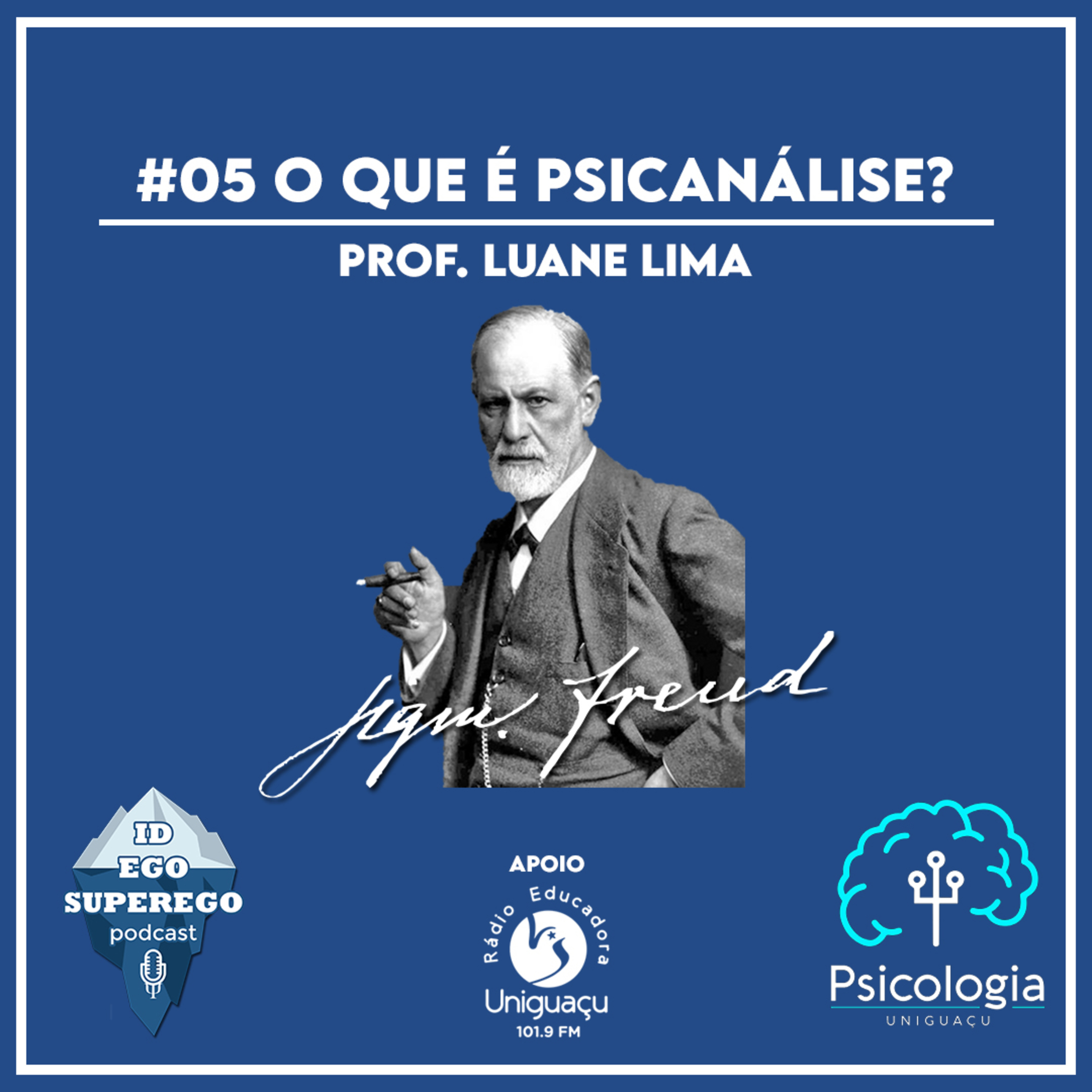 #05 O que é Psicanálise? (Part. Prof. Luane Lima) episode artwork