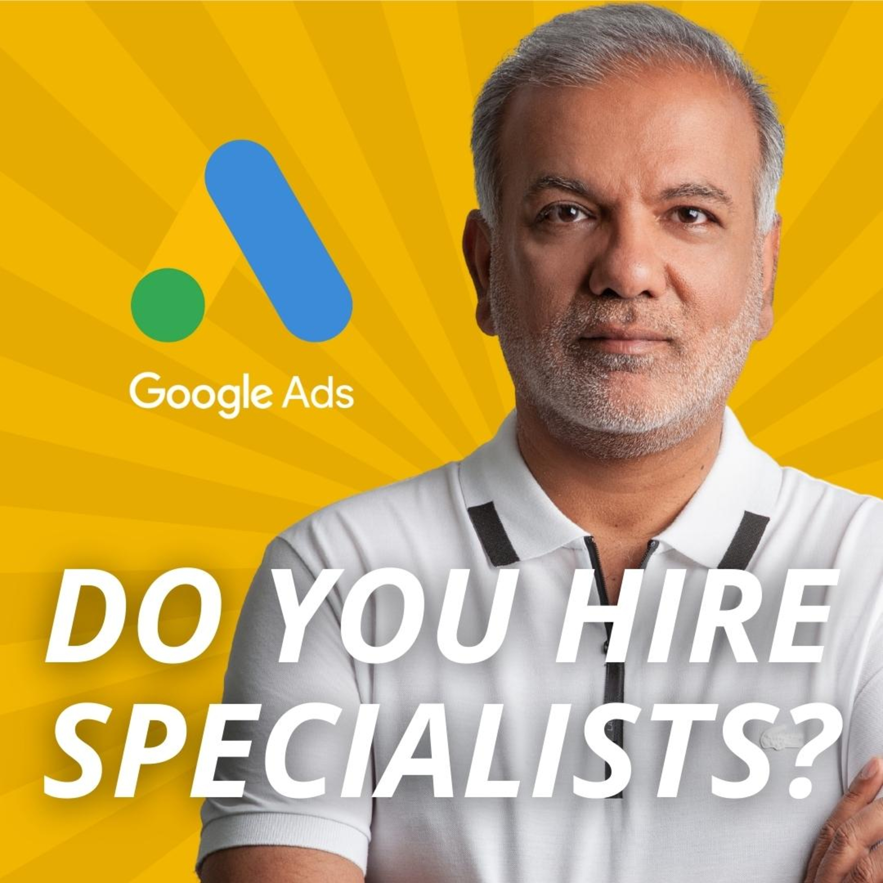 Do You Hire Google Ads Specialist? episode artwork