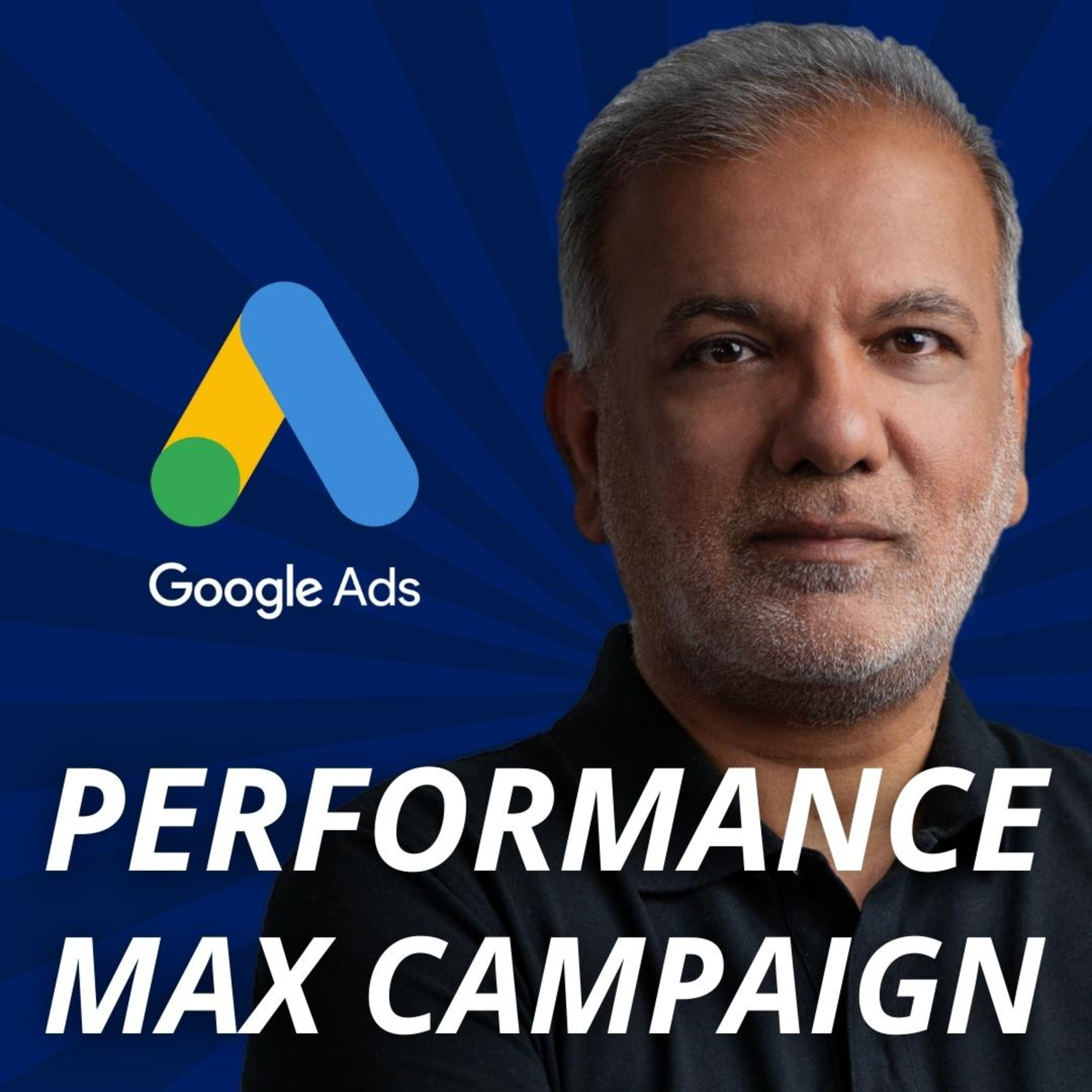 Google Ads Performance Max Campaign - How It Works With Search Campaigns episode artwork