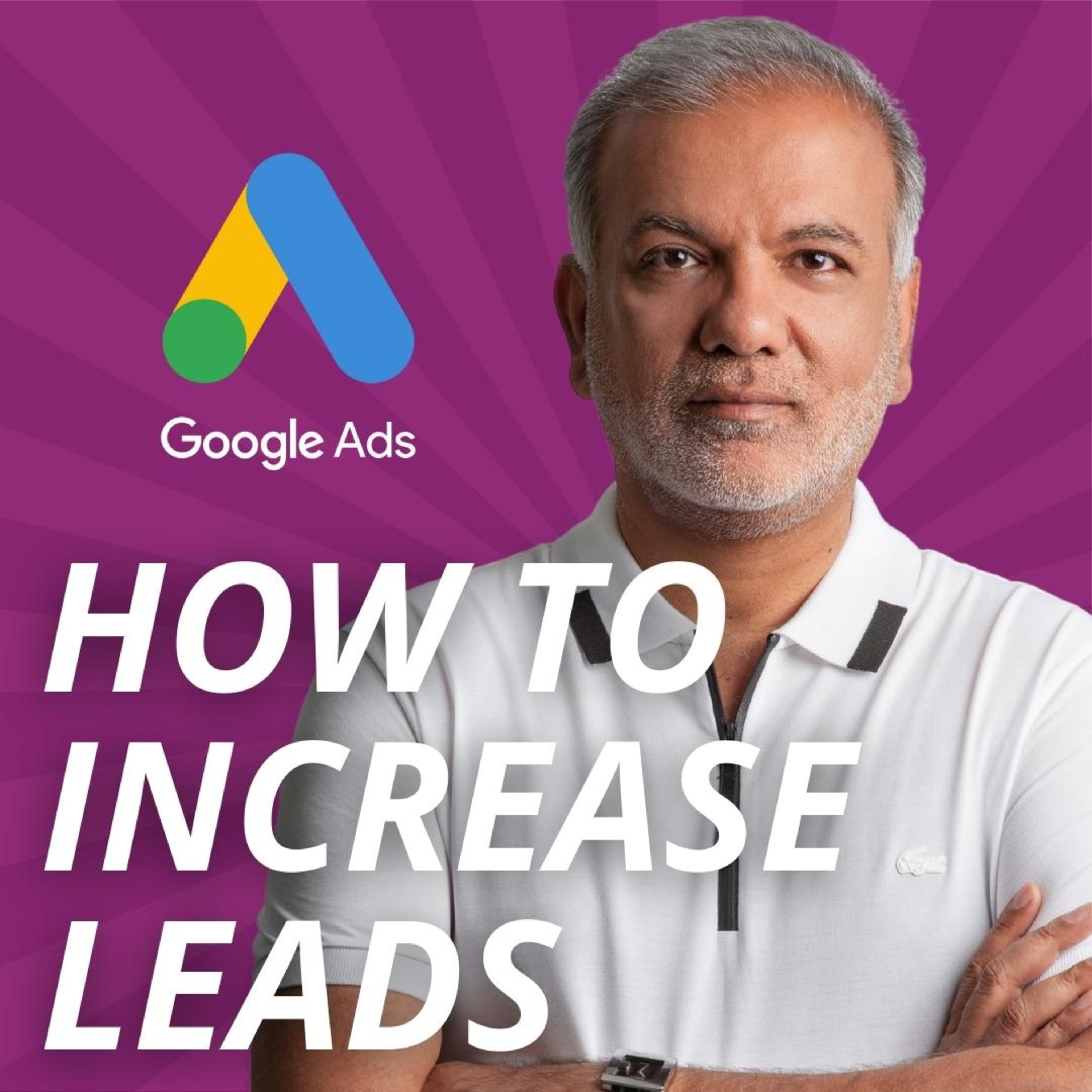 How To Increase Leads On Google Ads episode artwork