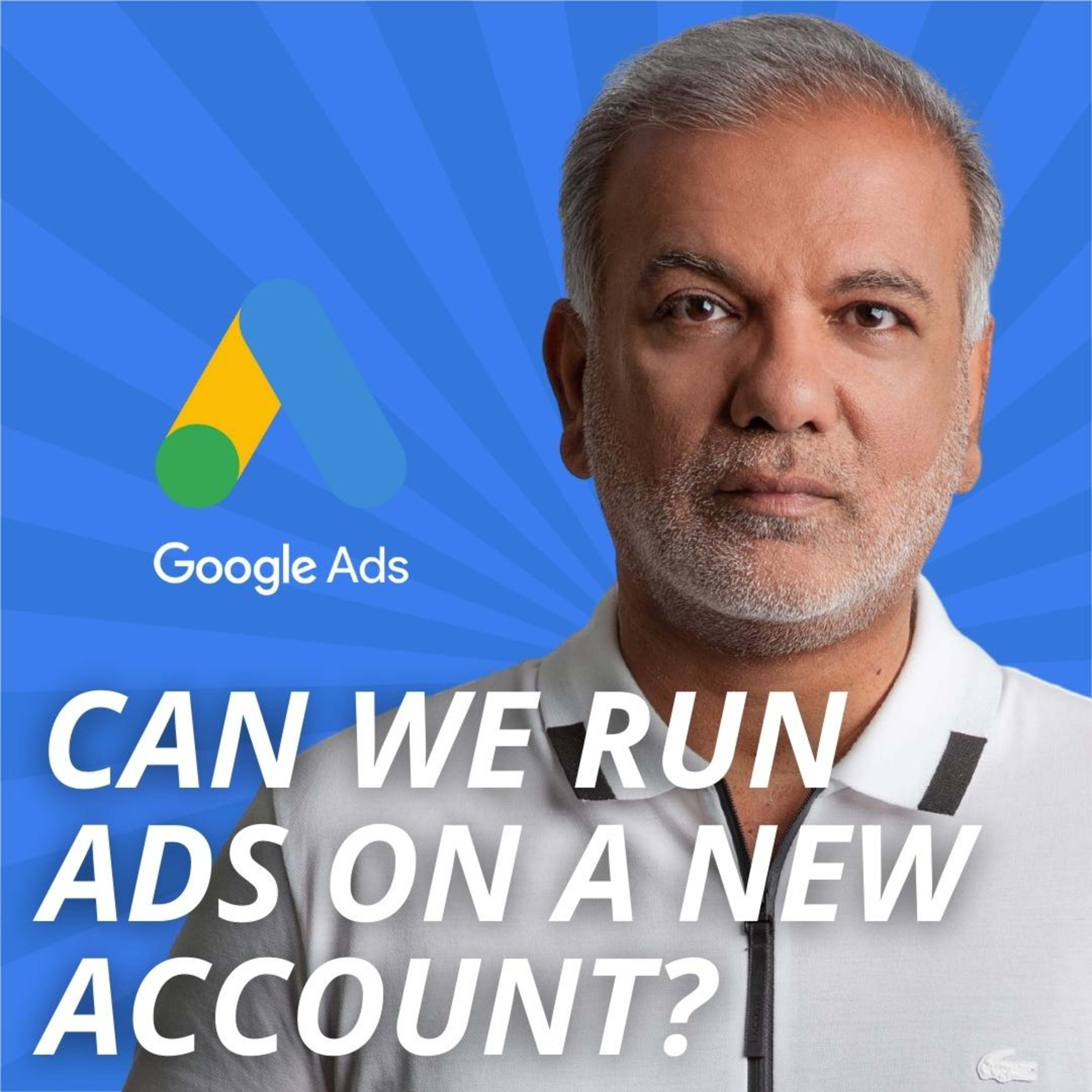 Can We Run Google Ads On A Brand New Google Account? episode artwork