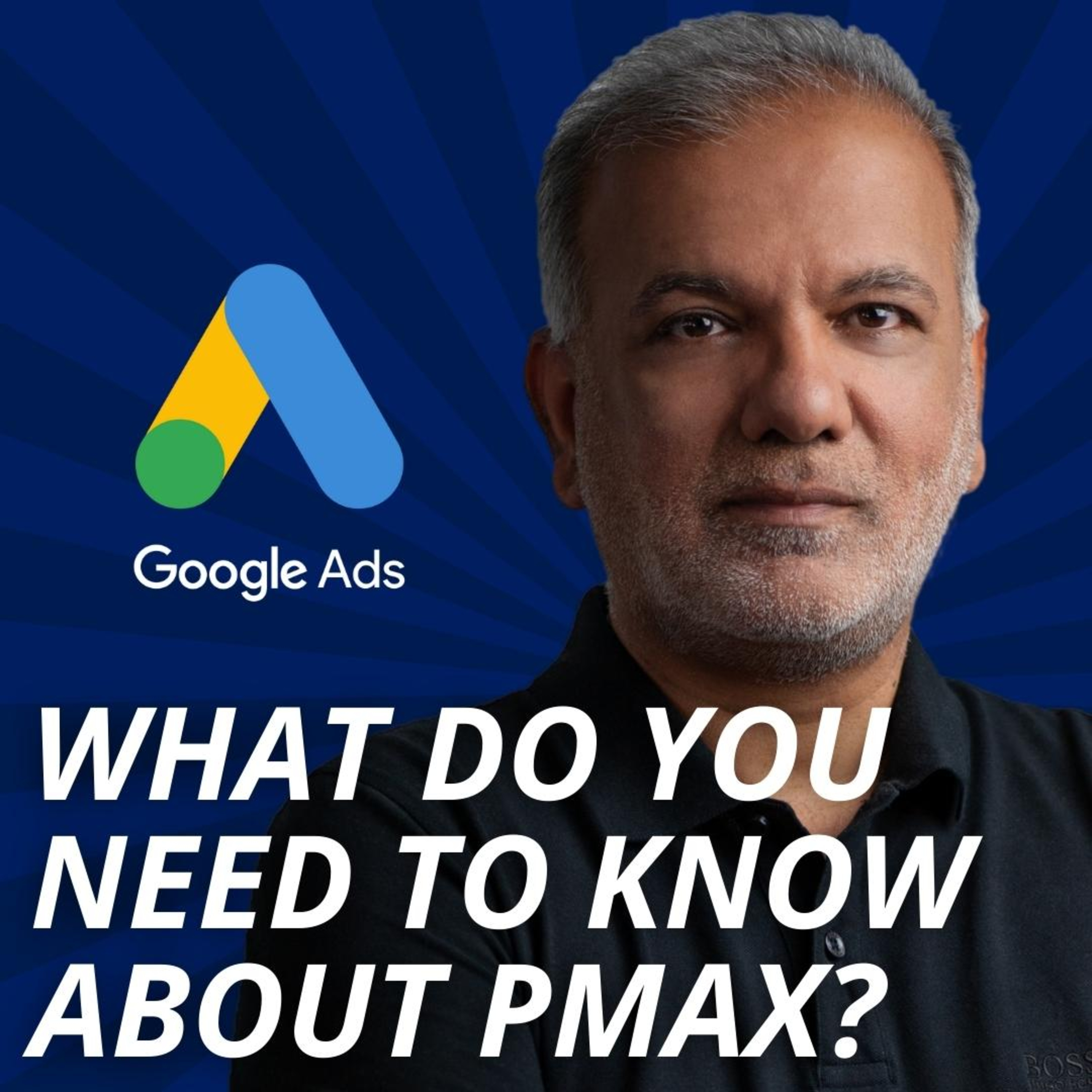 What Do You Need To Know About Google’s Performance Max Campaigns? episode artwork