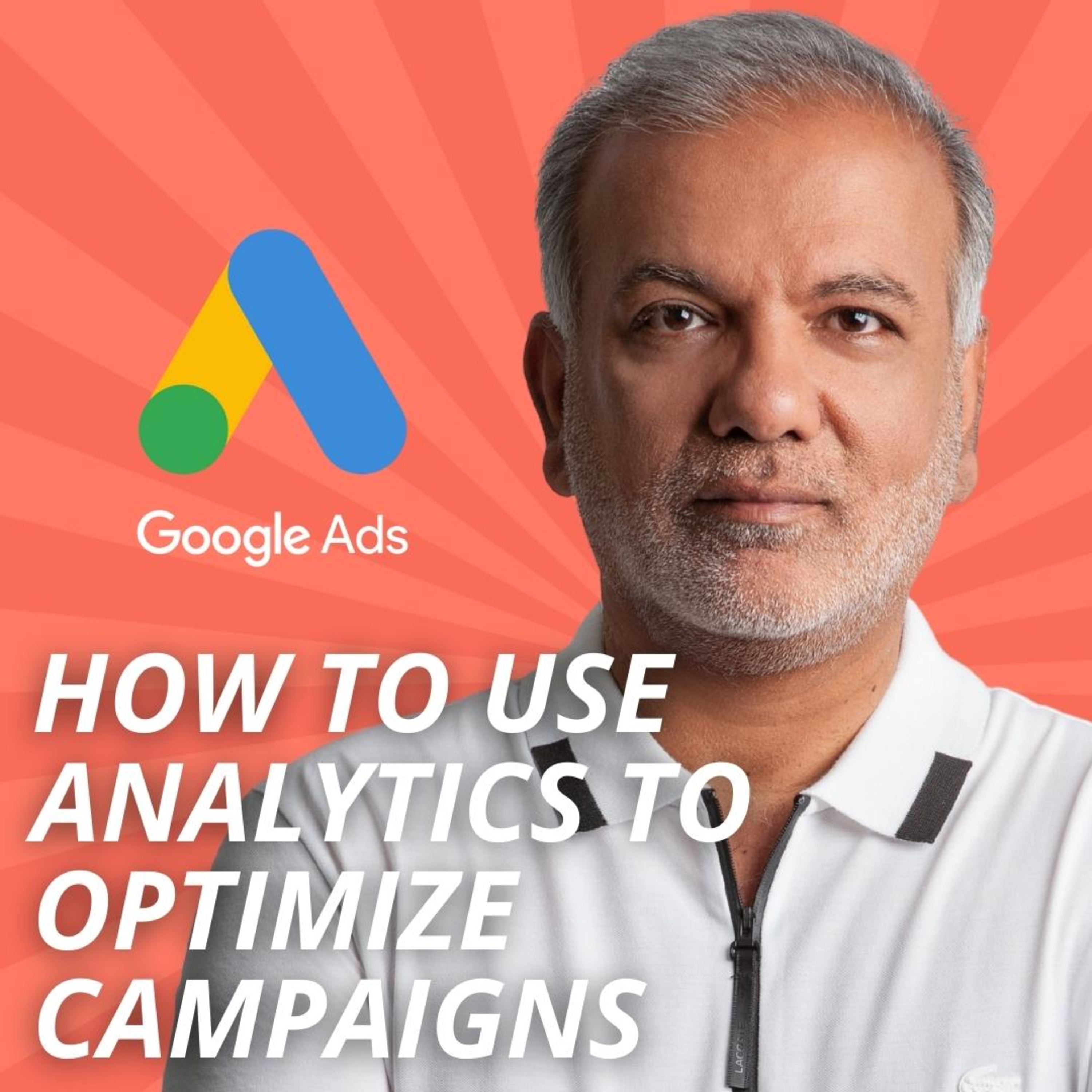 How To Use Google Analytics To Optimize Your Google Ads Campaigns episode artwork