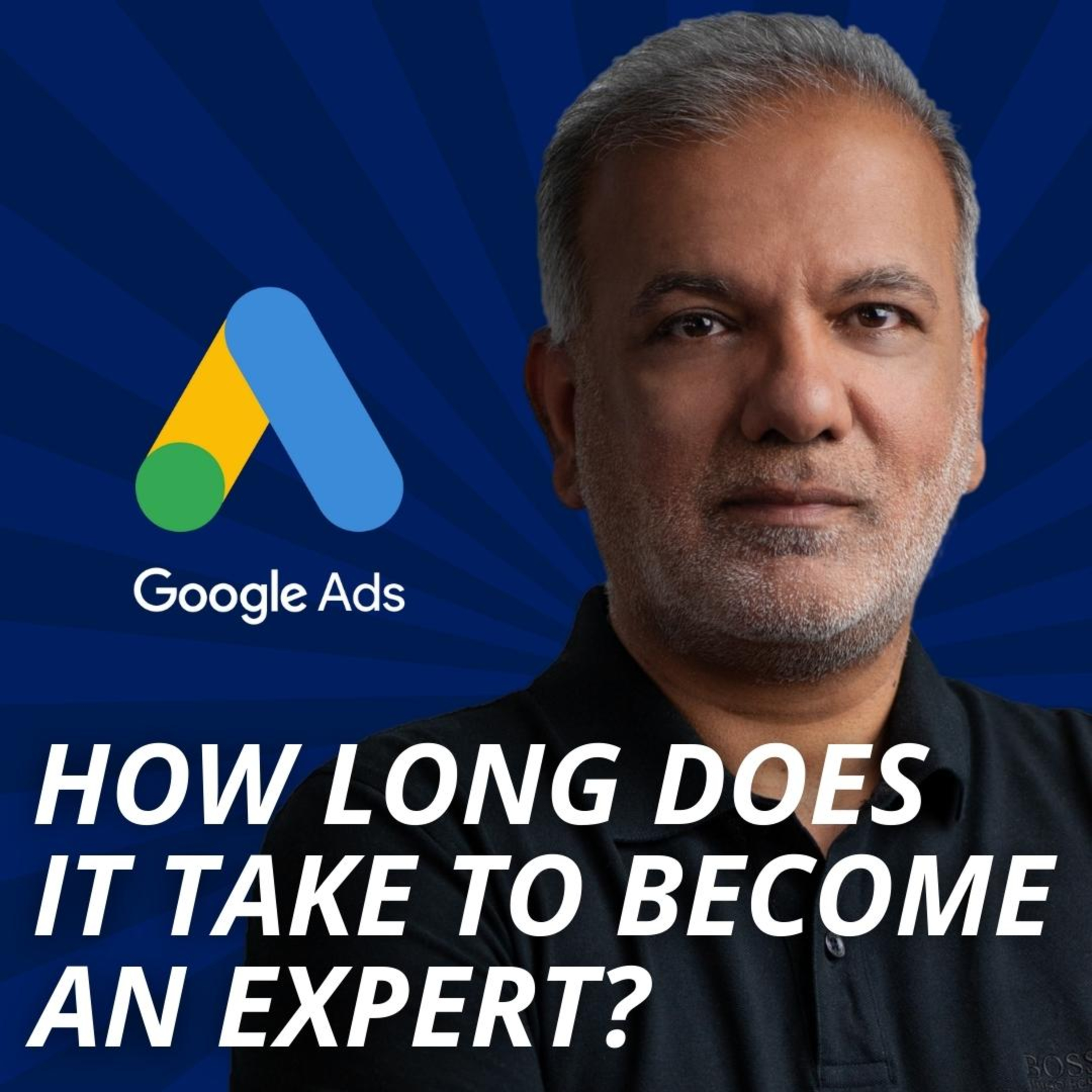 How Long Does It Take To Become A Google Ads Expert? episode artwork
