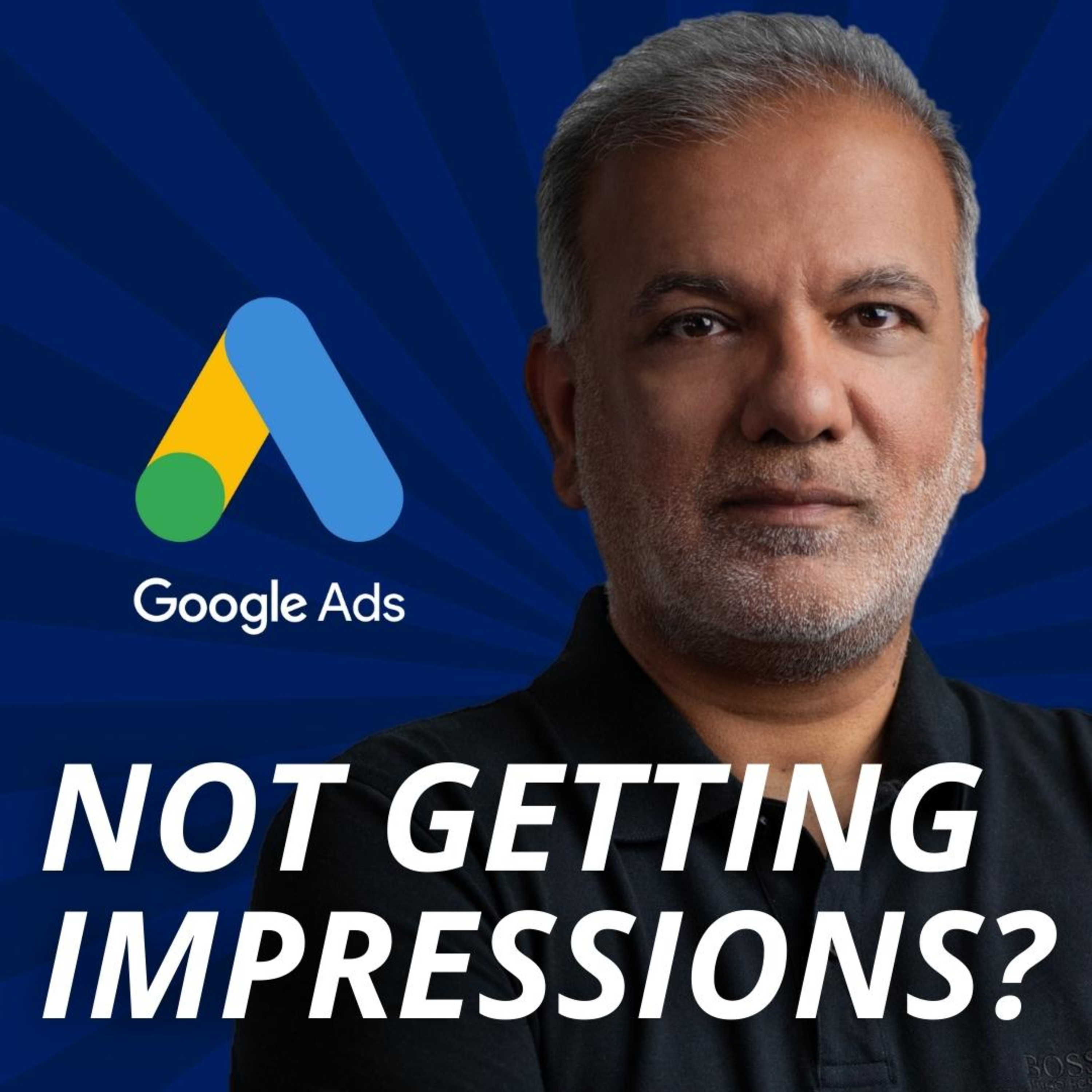 Why Are Your Google Ads Not Getting Impressions? episode artwork