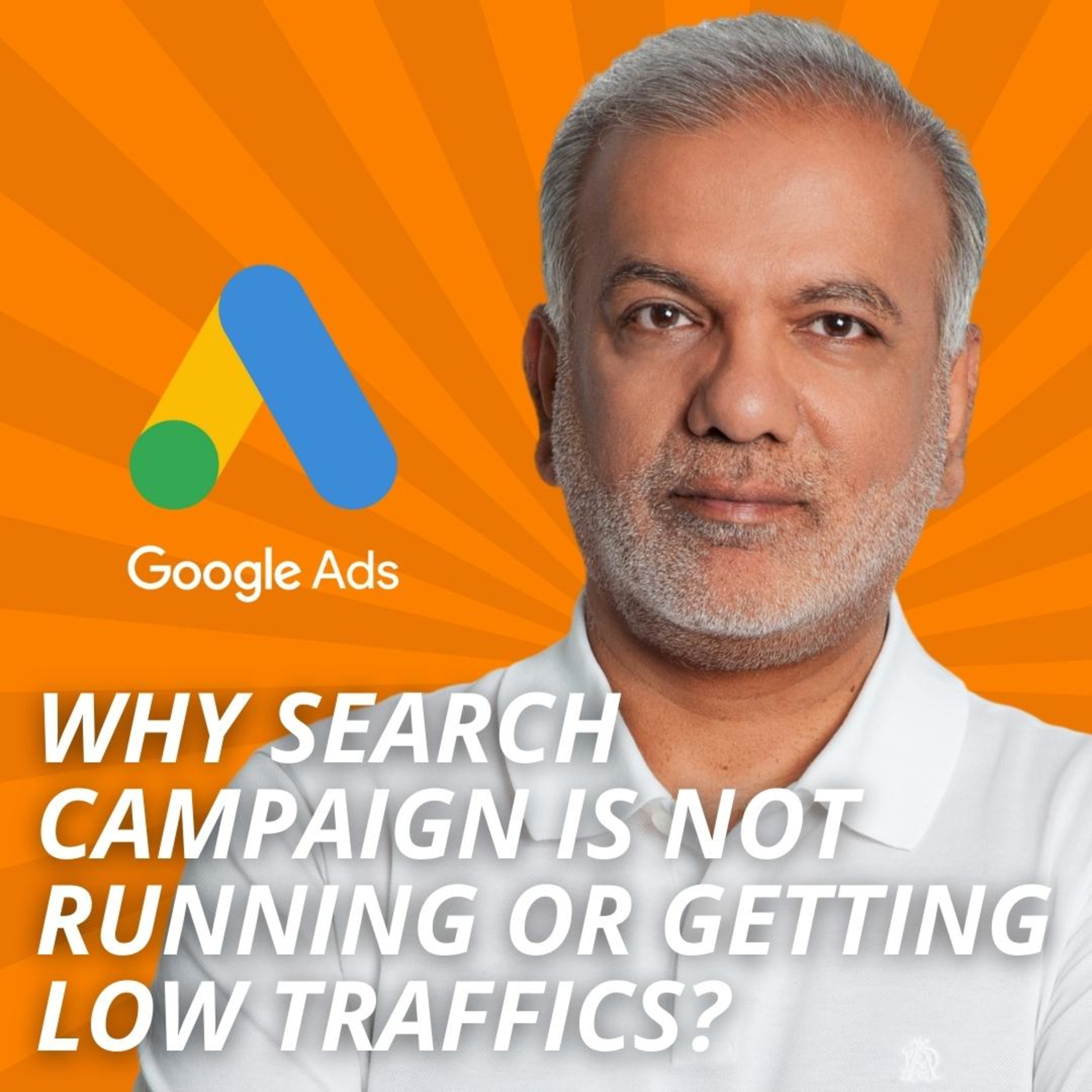 Why Google Ads Search Campaign Is Not Running Or Getting Low Traffic? episode artwork