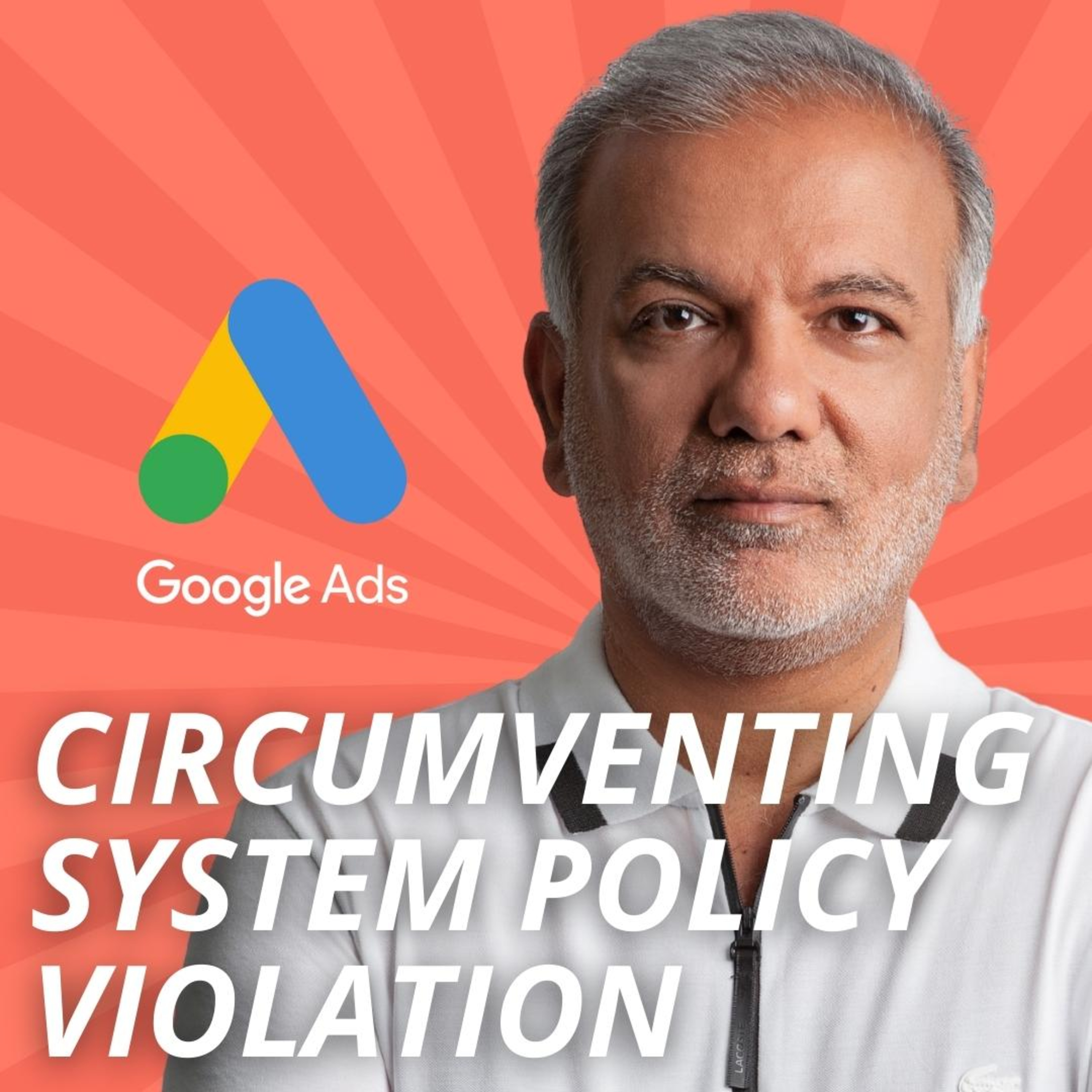Google Ads Account Suspended Due To Circumventing Policy? Can We Create A New Account? episode artwork