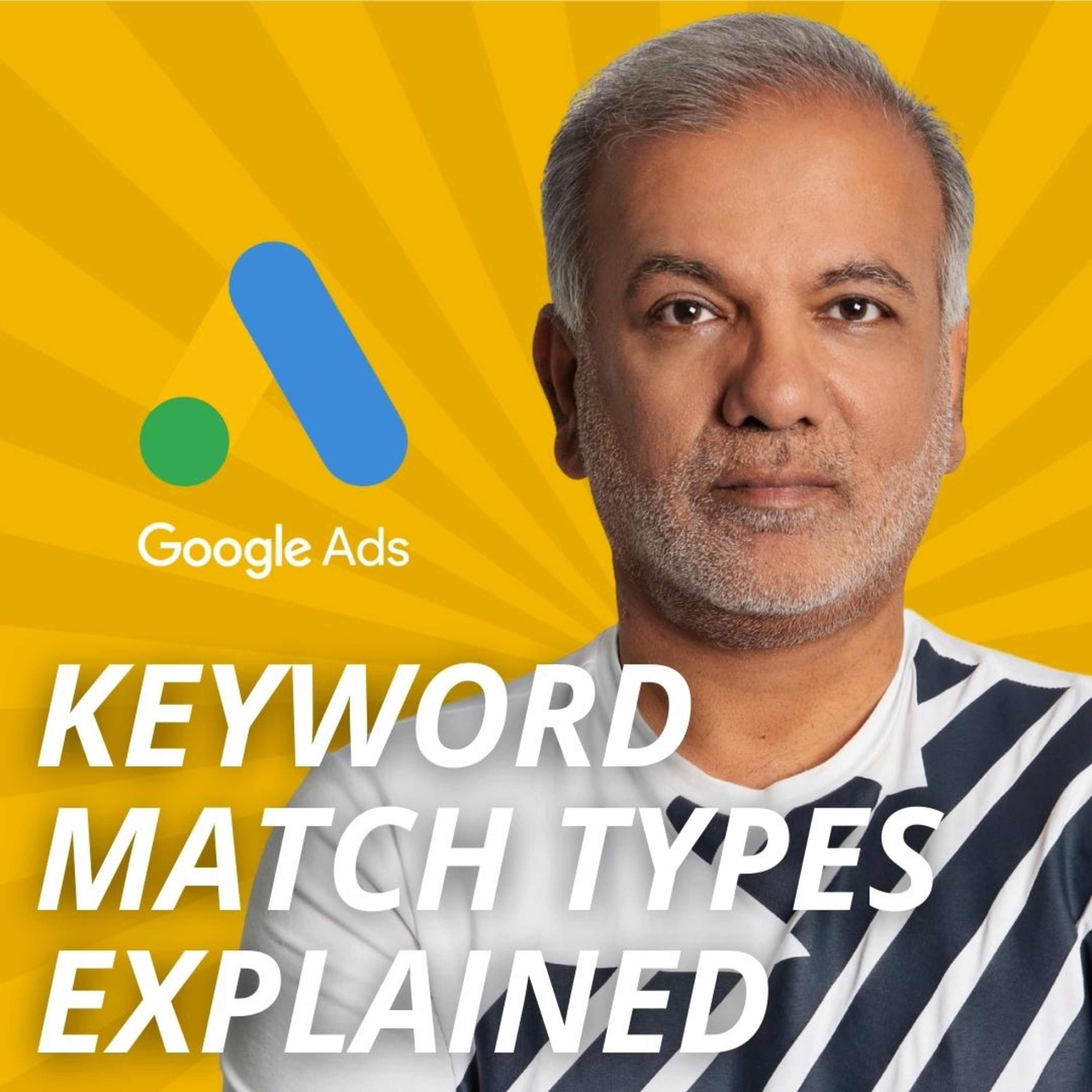 Google Ads Keyword Match Types Explained episode artwork