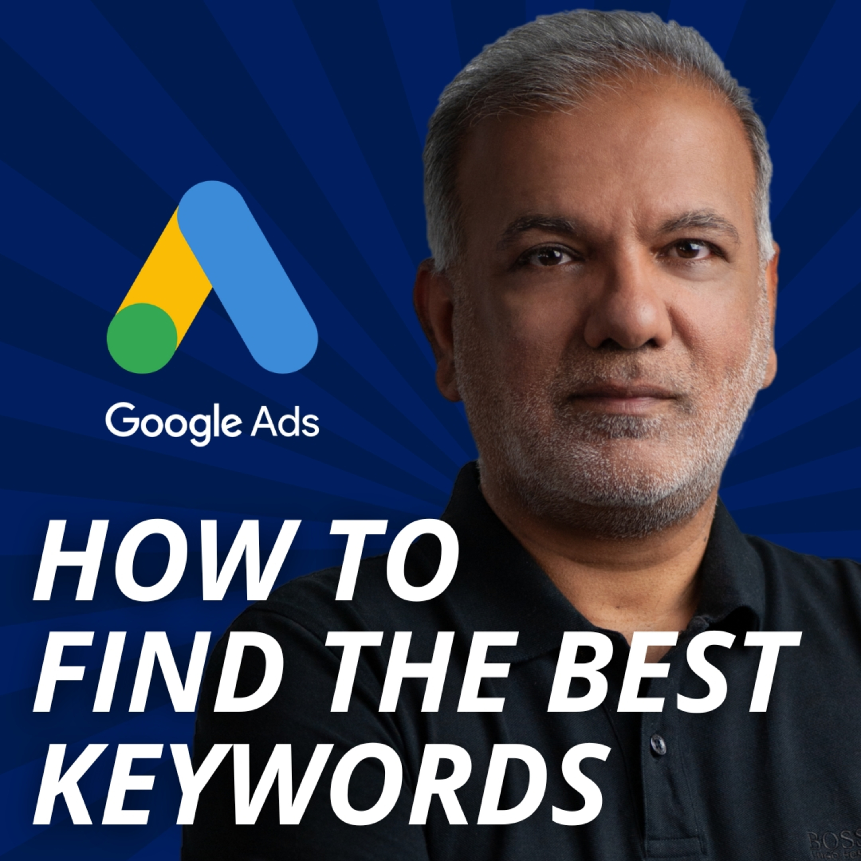 How To Find The Best Keywords For Your Google Ads Campaigns episode artwork