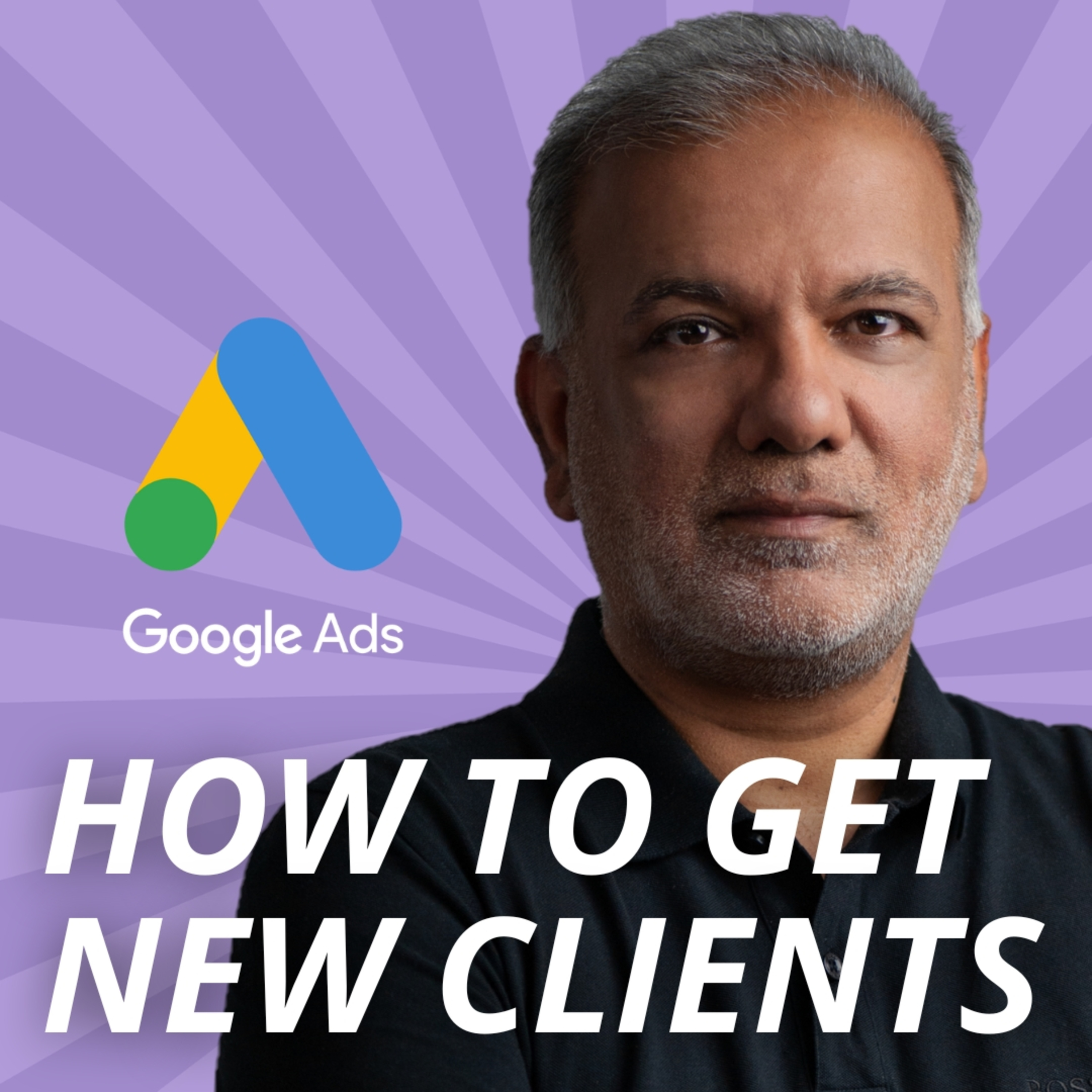 How To Get New Clients For A New Google Ads Agency episode artwork