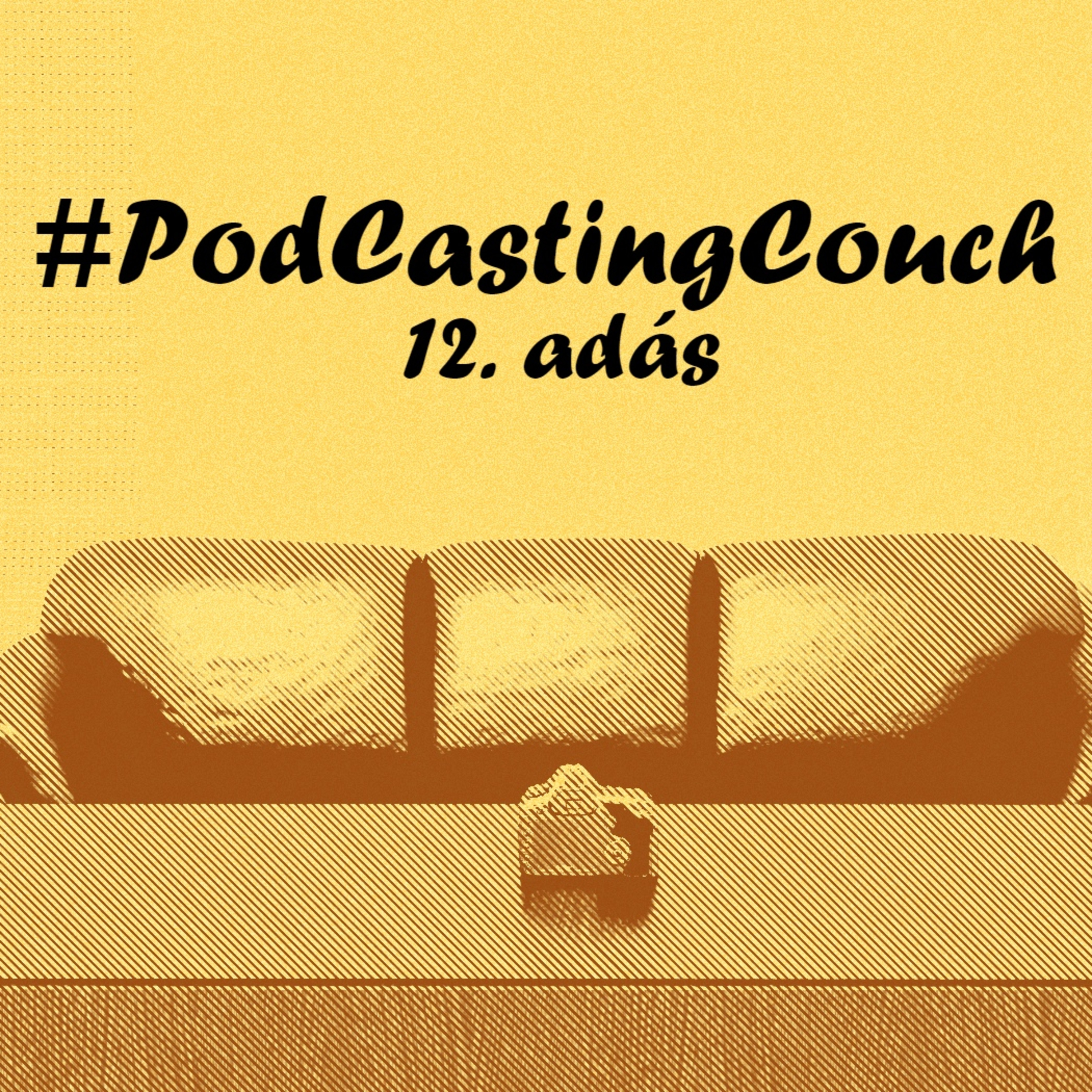 Zseniális marketingfogások & Nolan új filmje & Hétköznapi unikornis | #PodCastingCouch #12 Zseniális marketingfogások & Nolan új filmje & Hétköznapi unikornis | #PodCastingCouch #12