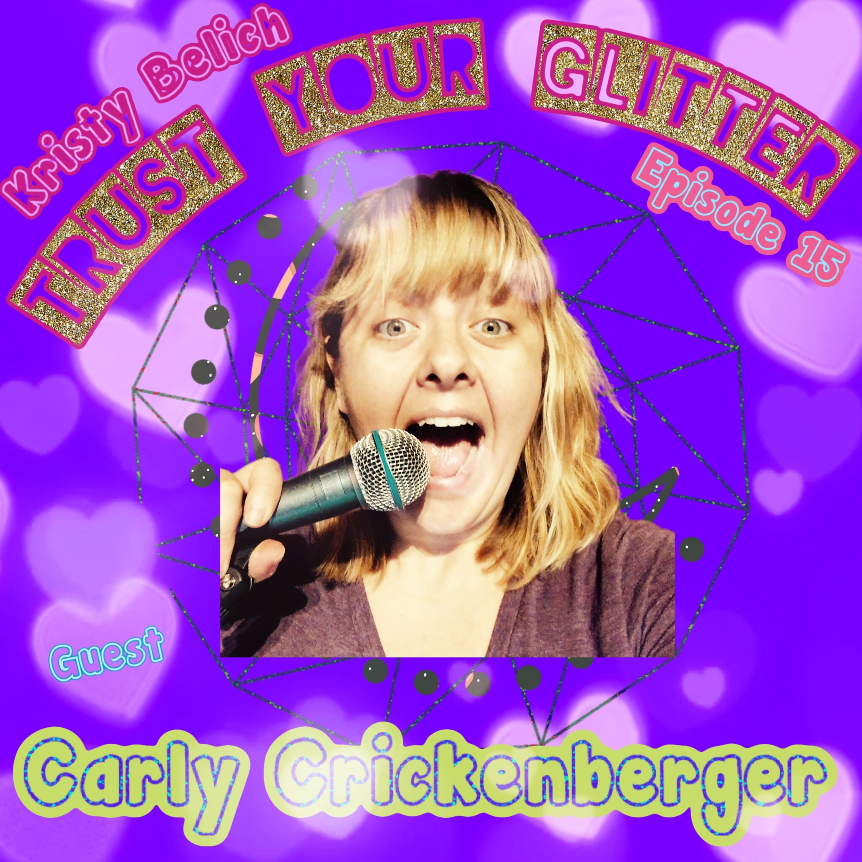 Ep. 15 - Carly Crickenberger returns to discuss the Gift of Healing
