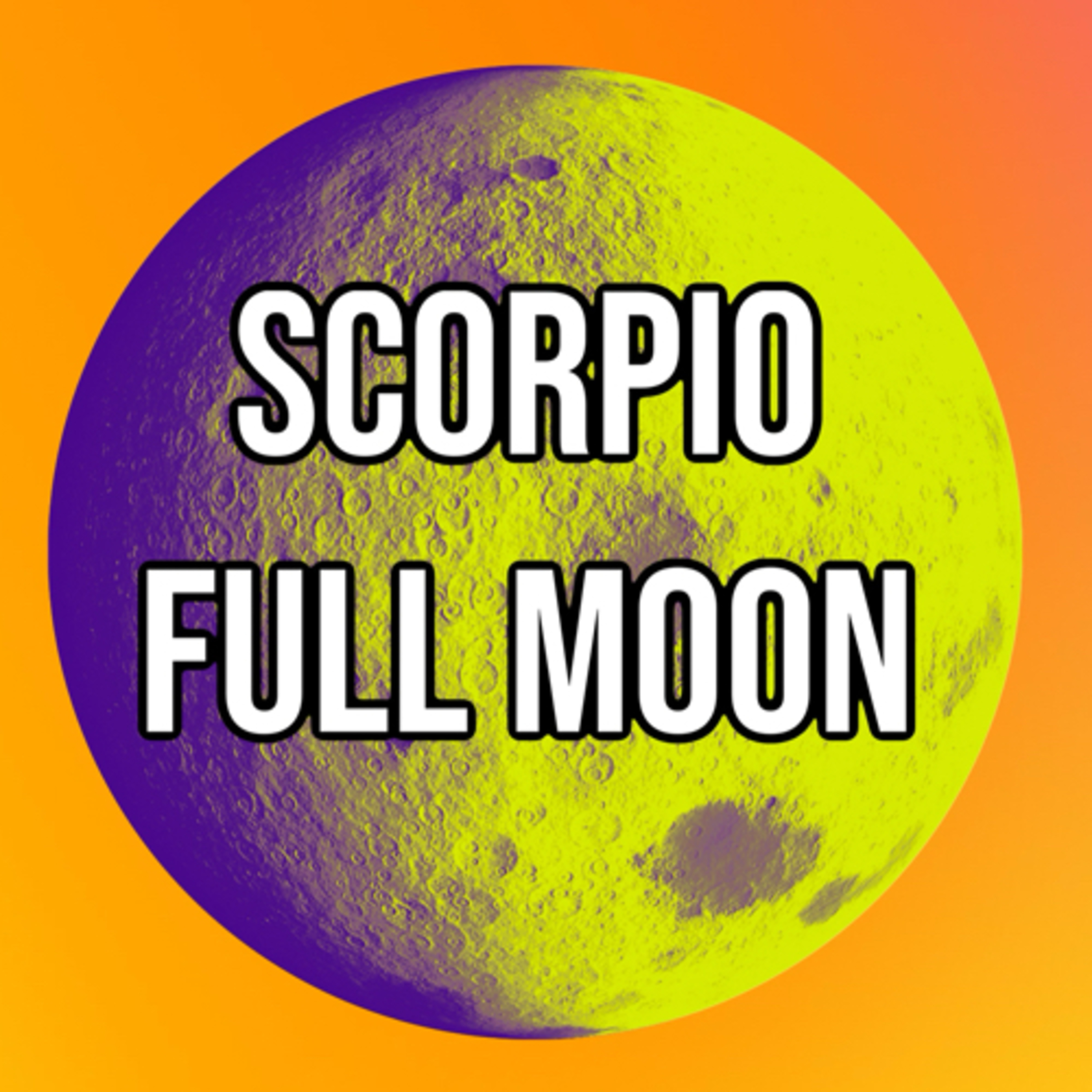 🌕 Scorpio Full Moon & Astrology of April 21st - 28th ✨