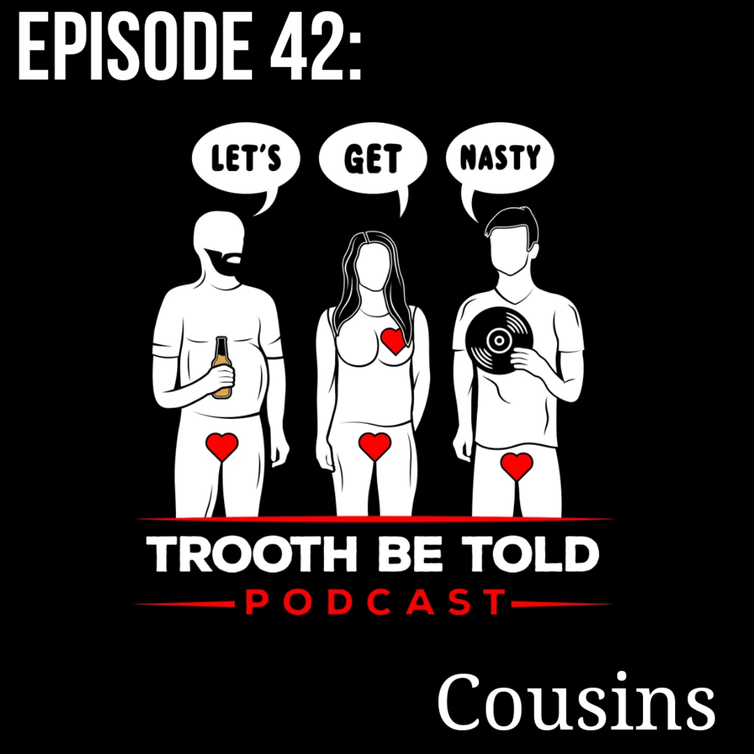 Trooth Be Told: A Sex and Relationships podcast