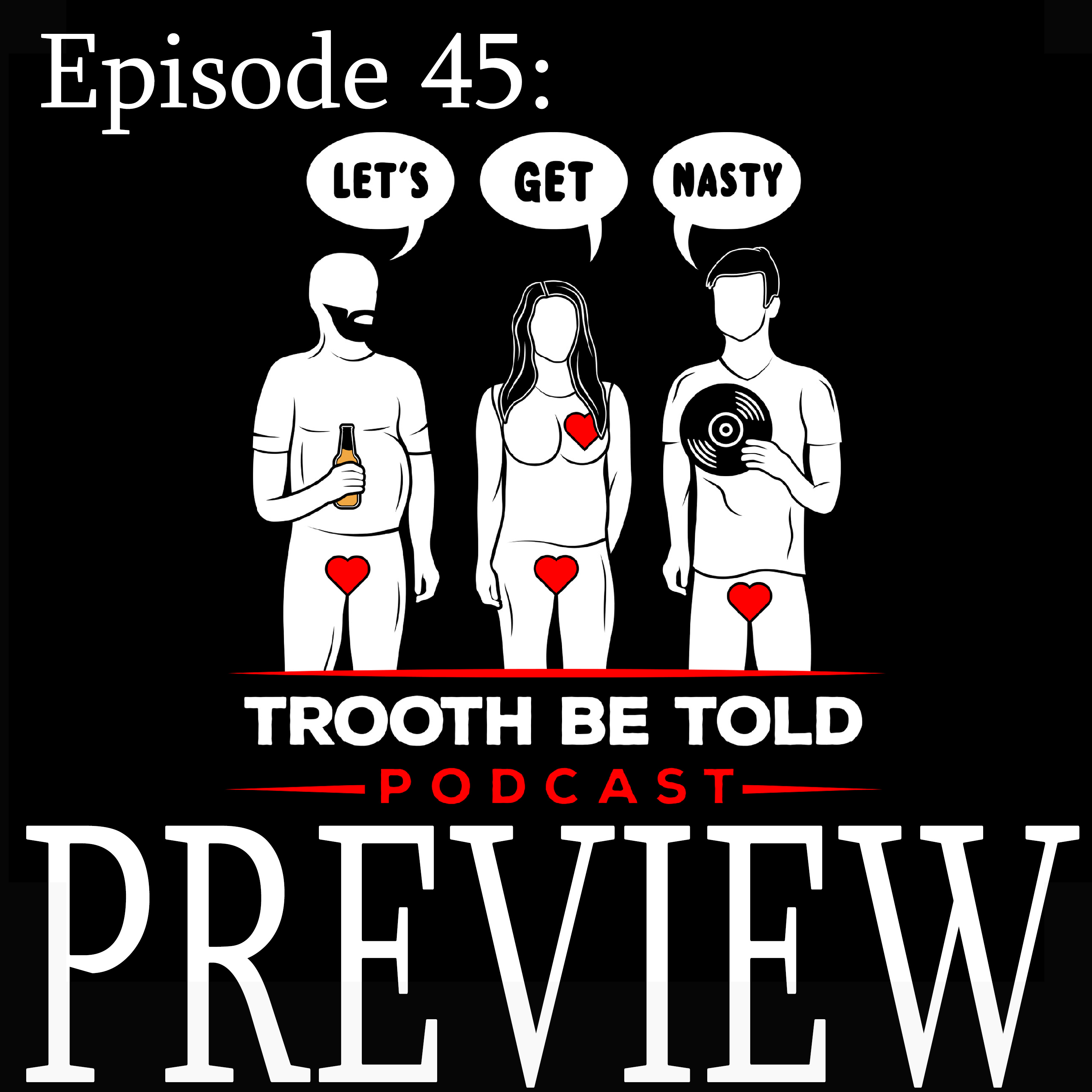 Trooth Be Told: A Sex and Relationships podcast
