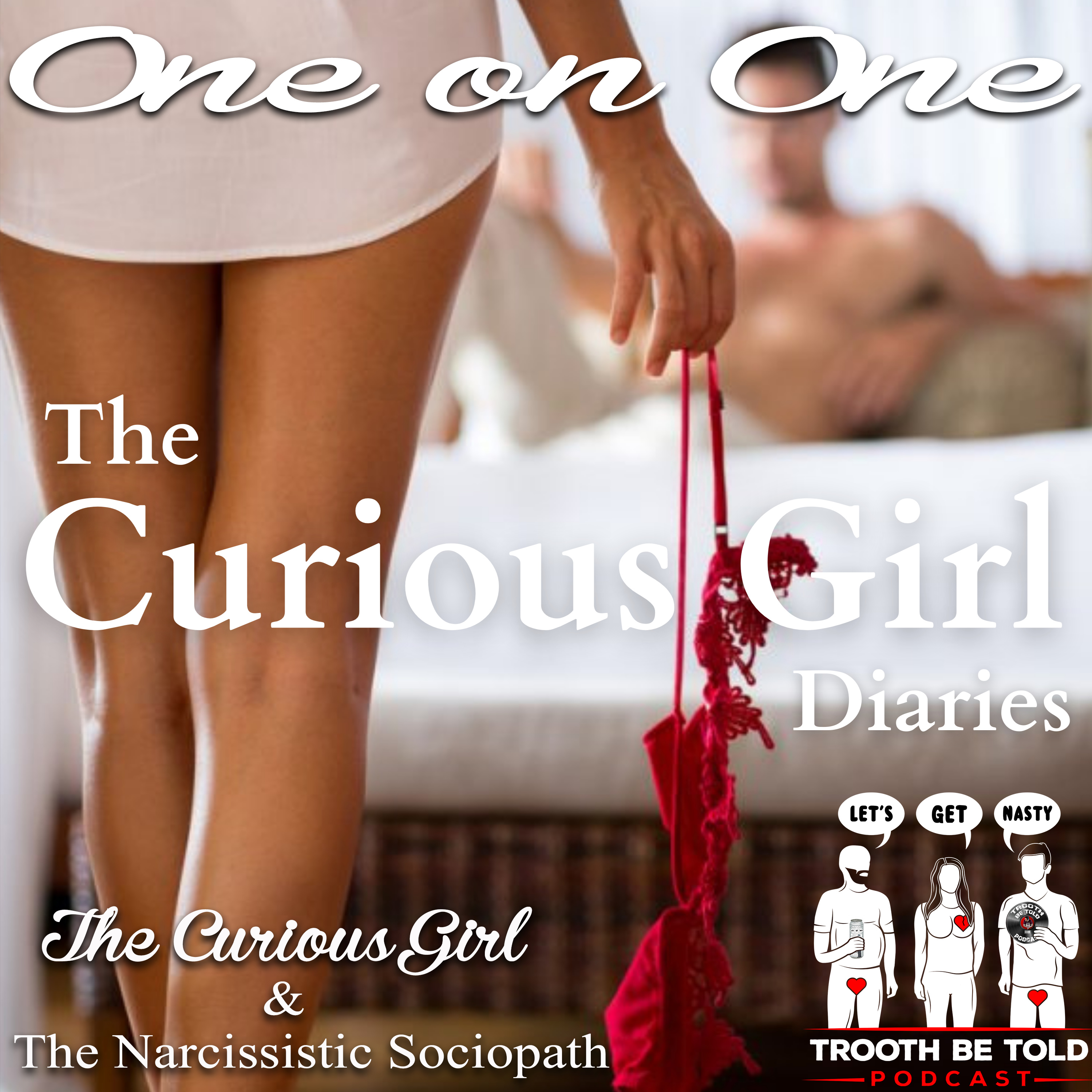 Trooth Be Told: A Sex and Relationships podcast