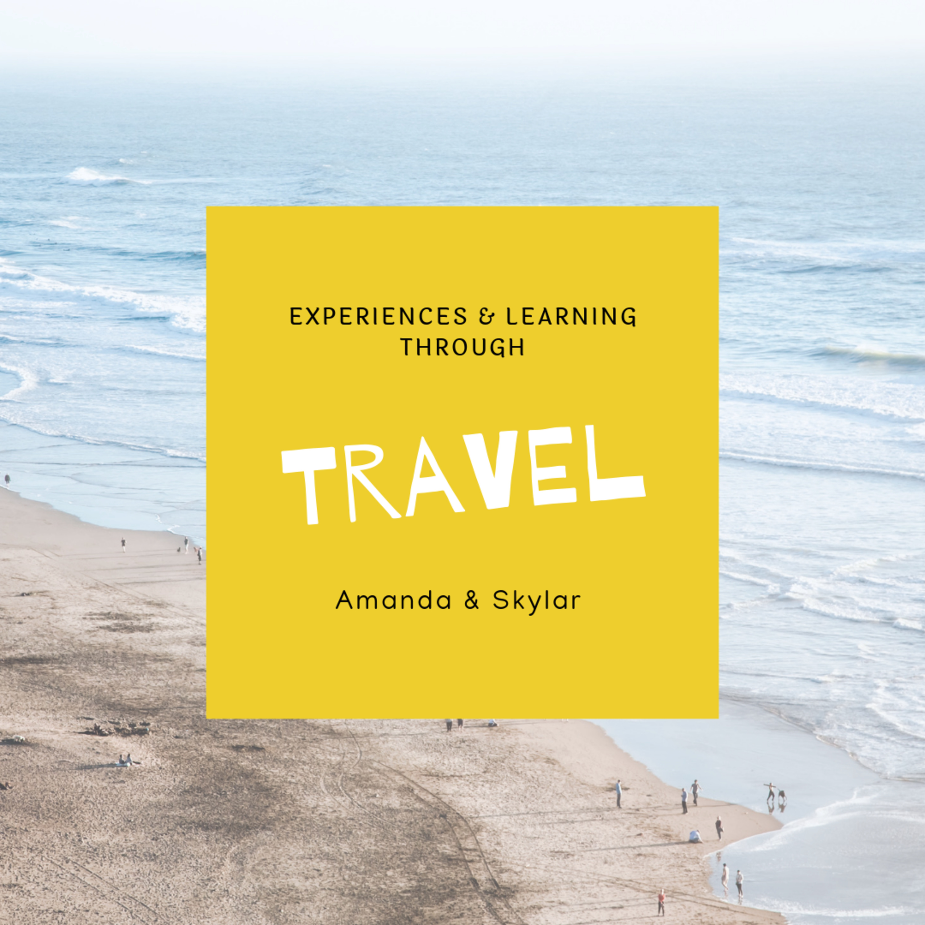 Experiences & Learning Through Travel
