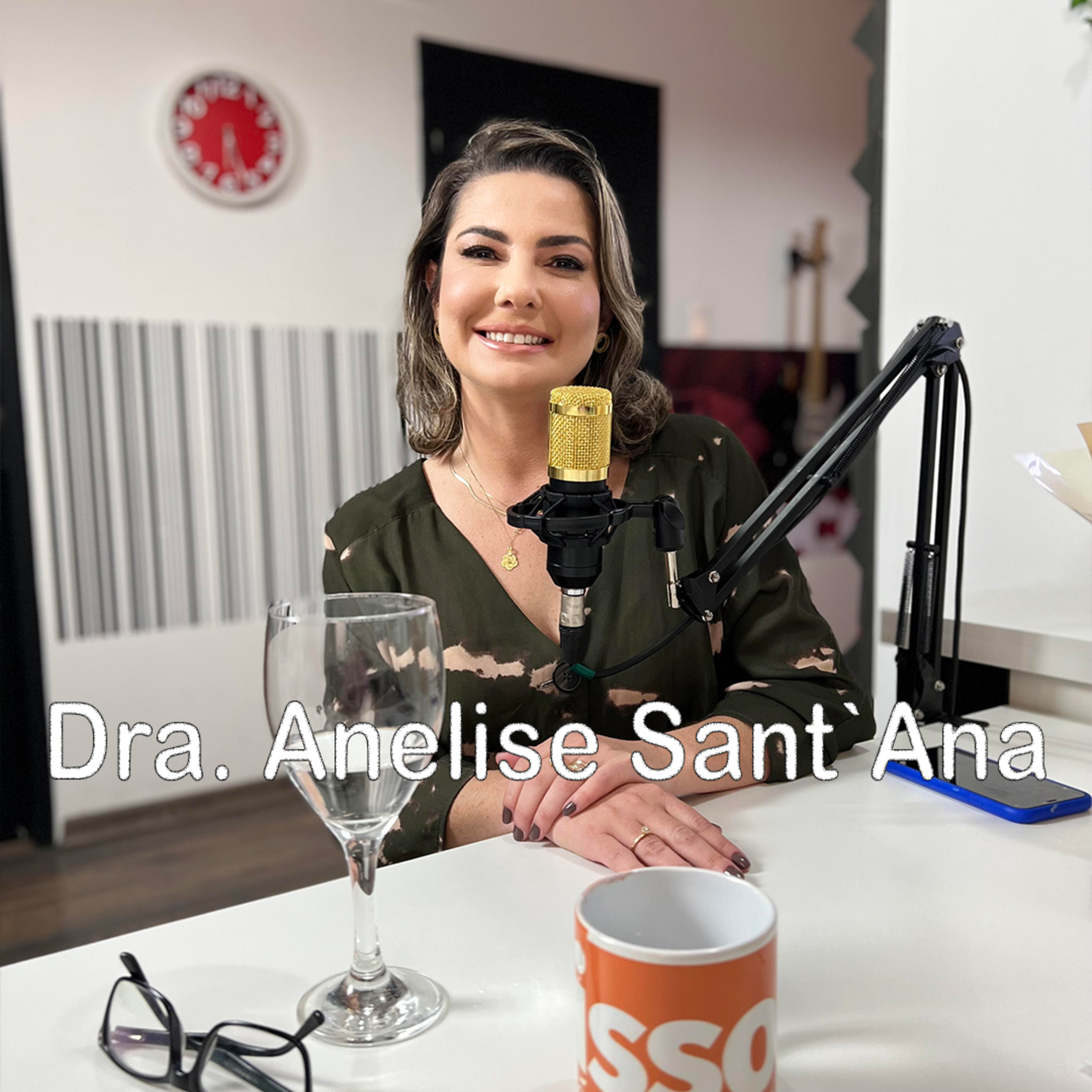 ISSO É PODCAST #33 – Dra. Anelise Santana  episode artwork