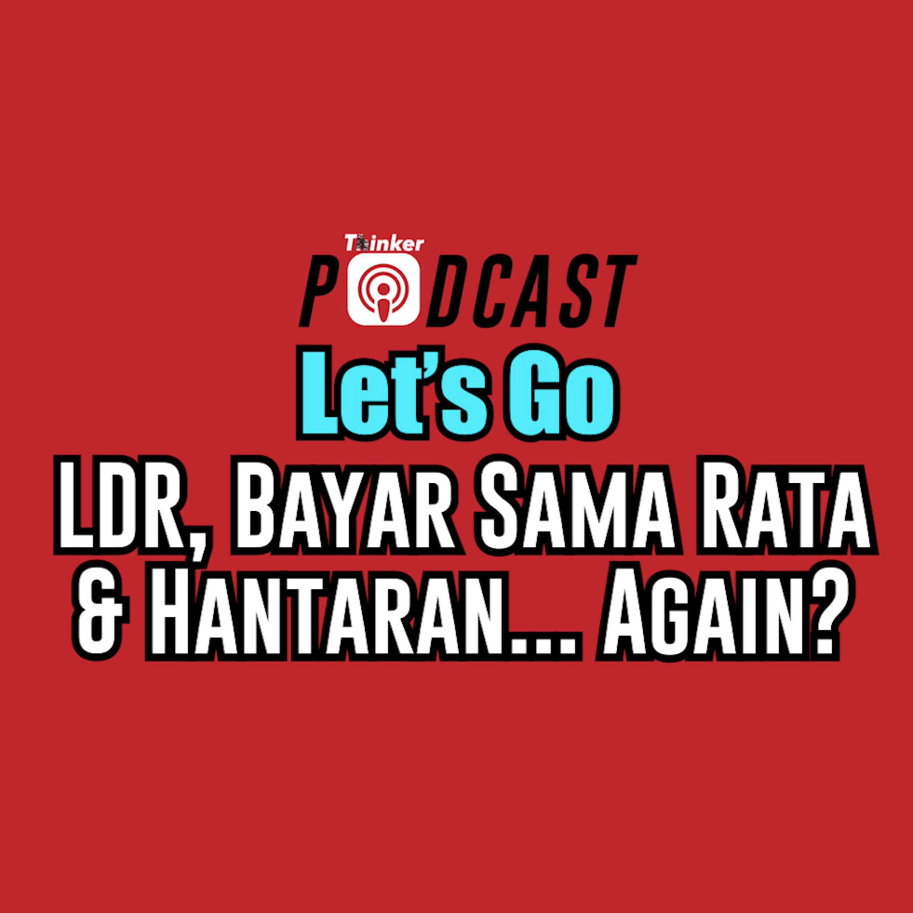 Let's Go - LDR, Bayar Sama Rata & Hantaran... Again? episode artwork