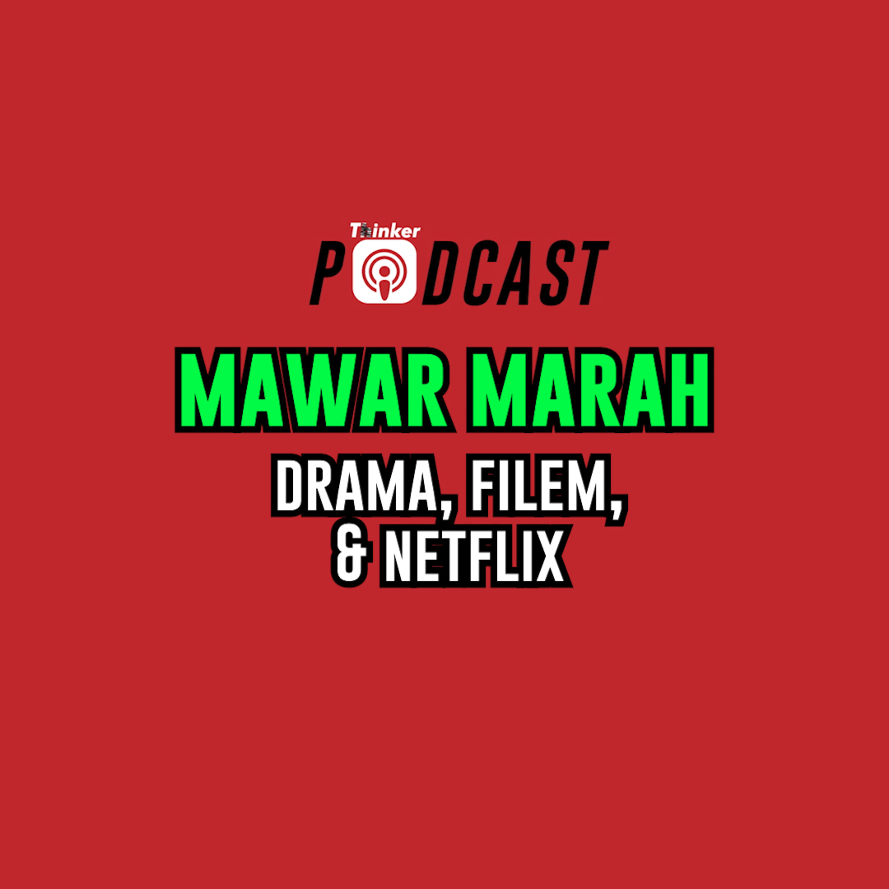 MAWAR MARAH - Drama, Filem, & Netflix episode artwork