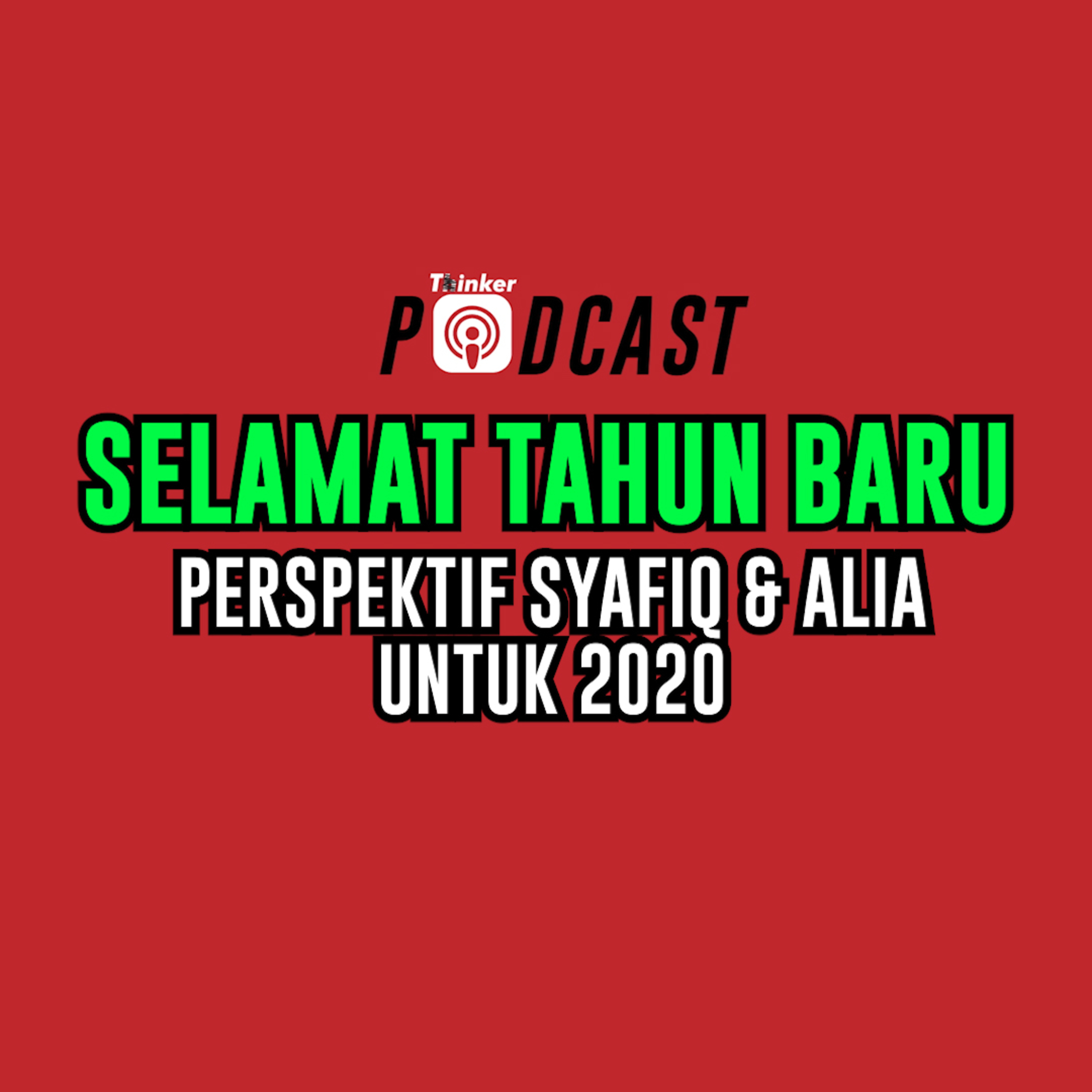 SELAMAT TAHUN BARU - Perspektif Syafiq & Alia Untuk 2020 episode artwork