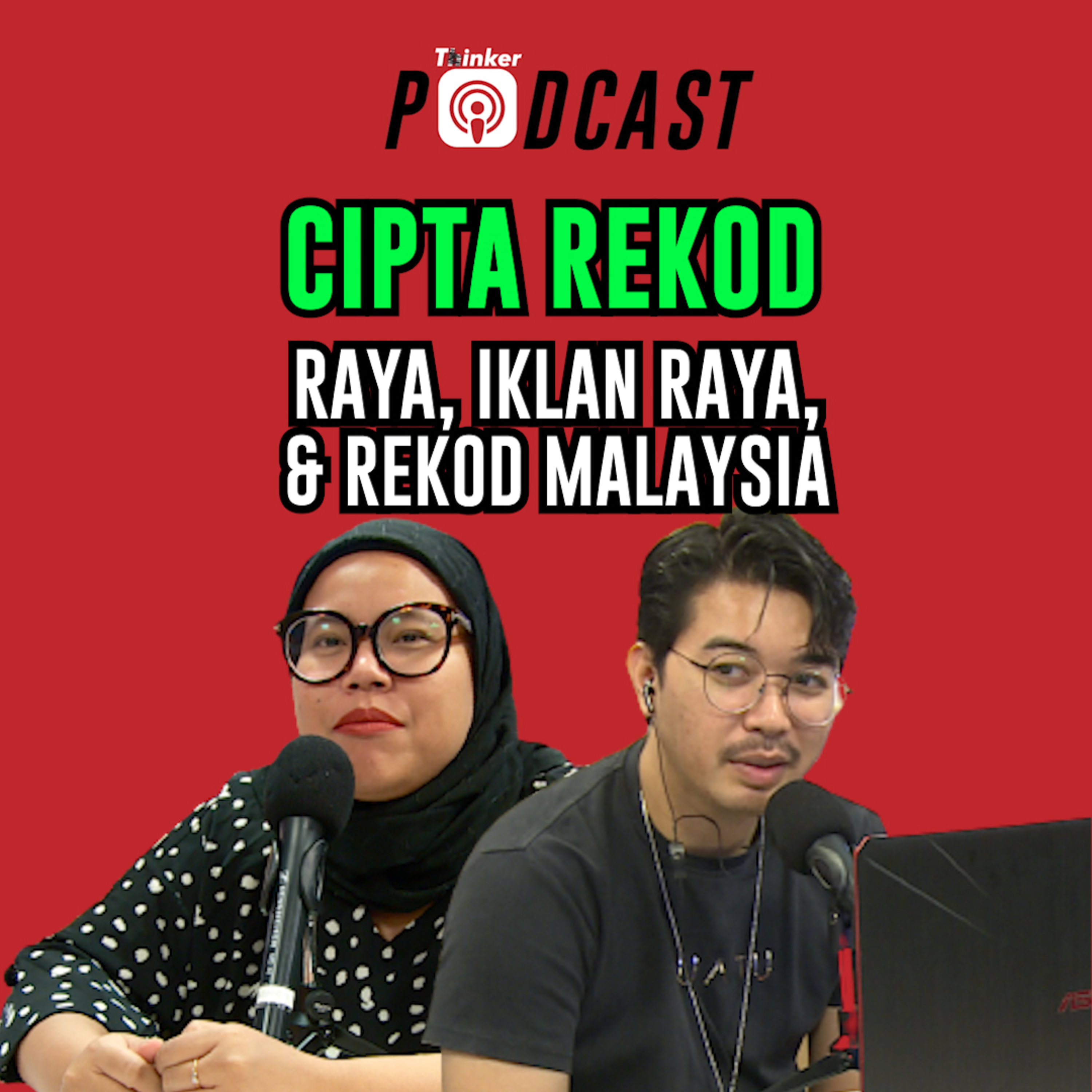 CIPTA REKOD - Raya, Iklan Raya, & Rekod Malaysia episode artwork