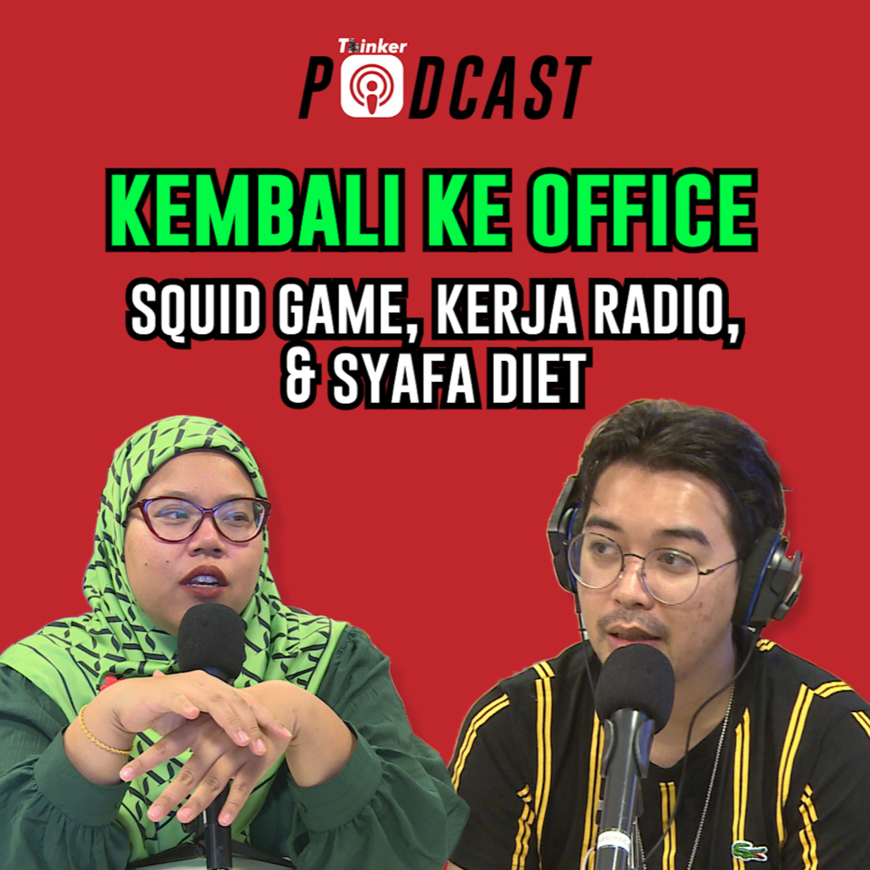 KEMBALI KE OFFICE - Squid Game, Kerja Radio, & Syafa Diet episode artwork
