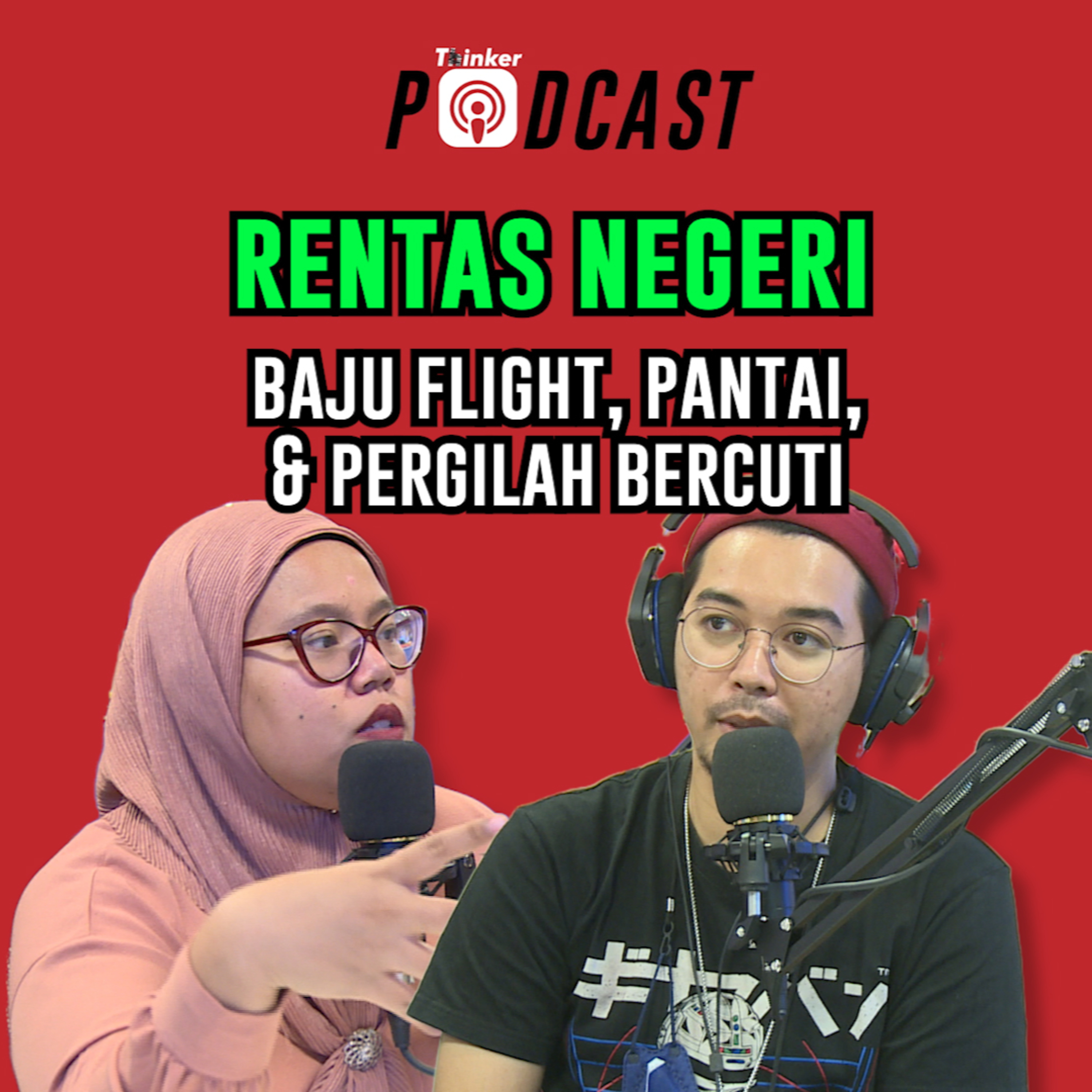 RENTAS NEGERI - Baju Flight, Pantai, & Pergilah Bercuti episode artwork