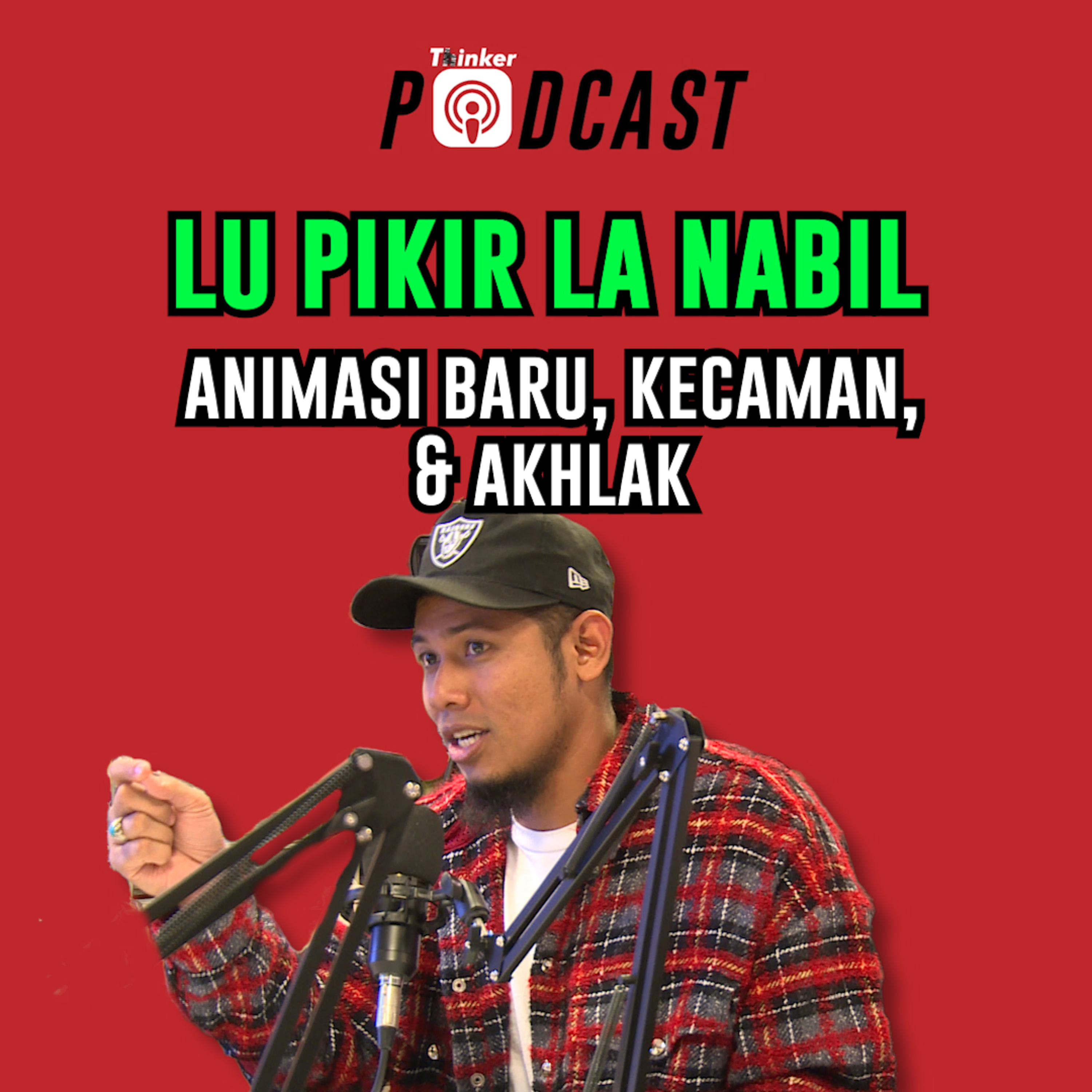 LU PIKIR LA NABIL - Animasi Baru, Kecaman, & Akhlak episode artwork