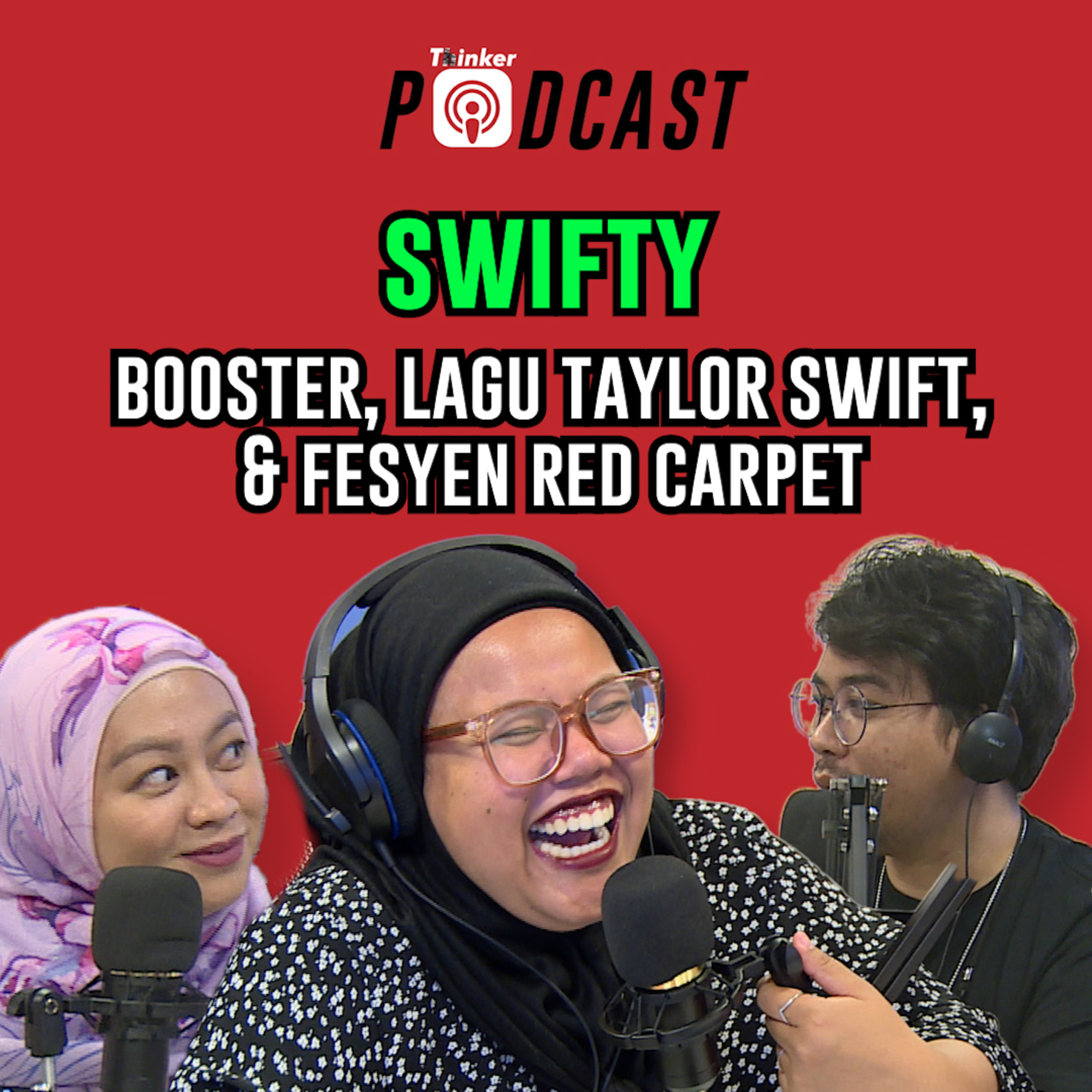 SWIFTY - Booster, Lagu Taylor Swift, & Fesyen Red Carpet episode artwork