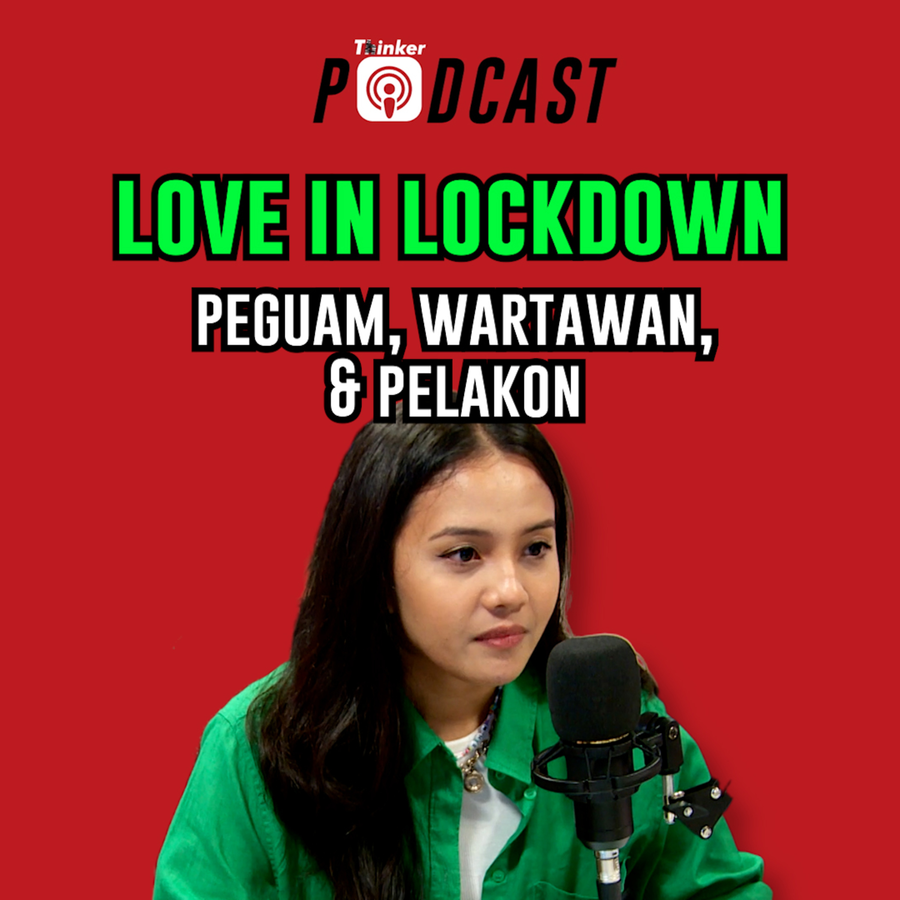 LOVE IN LOCKDOWN - Peguam, Wartawan, & Pelakon episode artwork