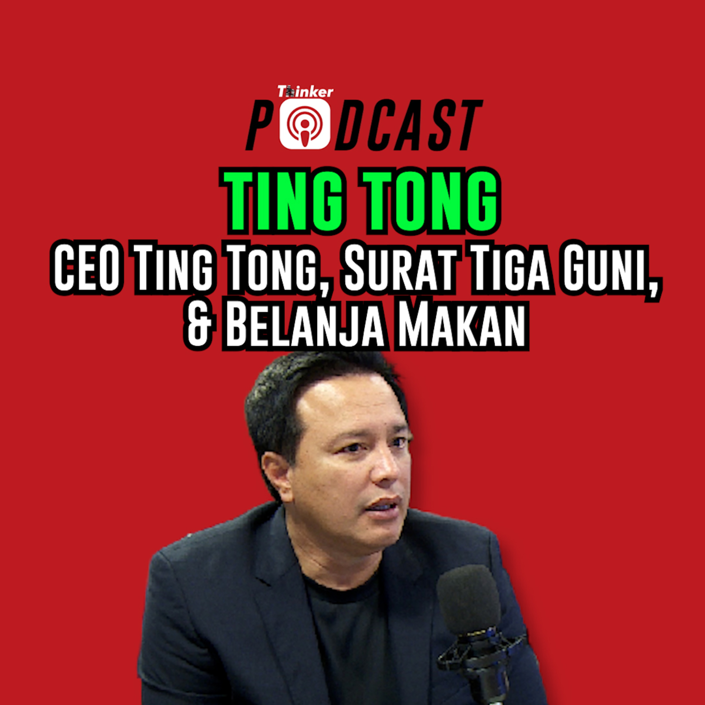 TING TONG - CEO Ting Tong, Surat Tiga Guni, & Belanja Makan episode artwork