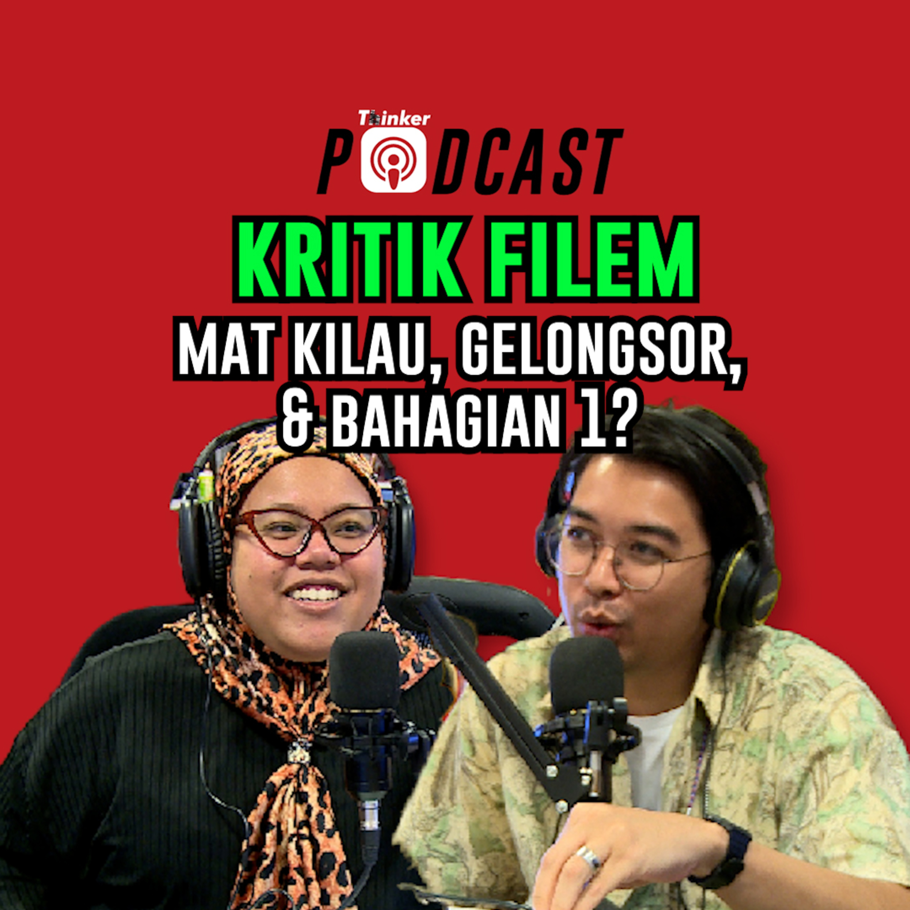 KRITIK FILEM - Mat Kilau, Gelongsor, & Bahagian 1? episode artwork