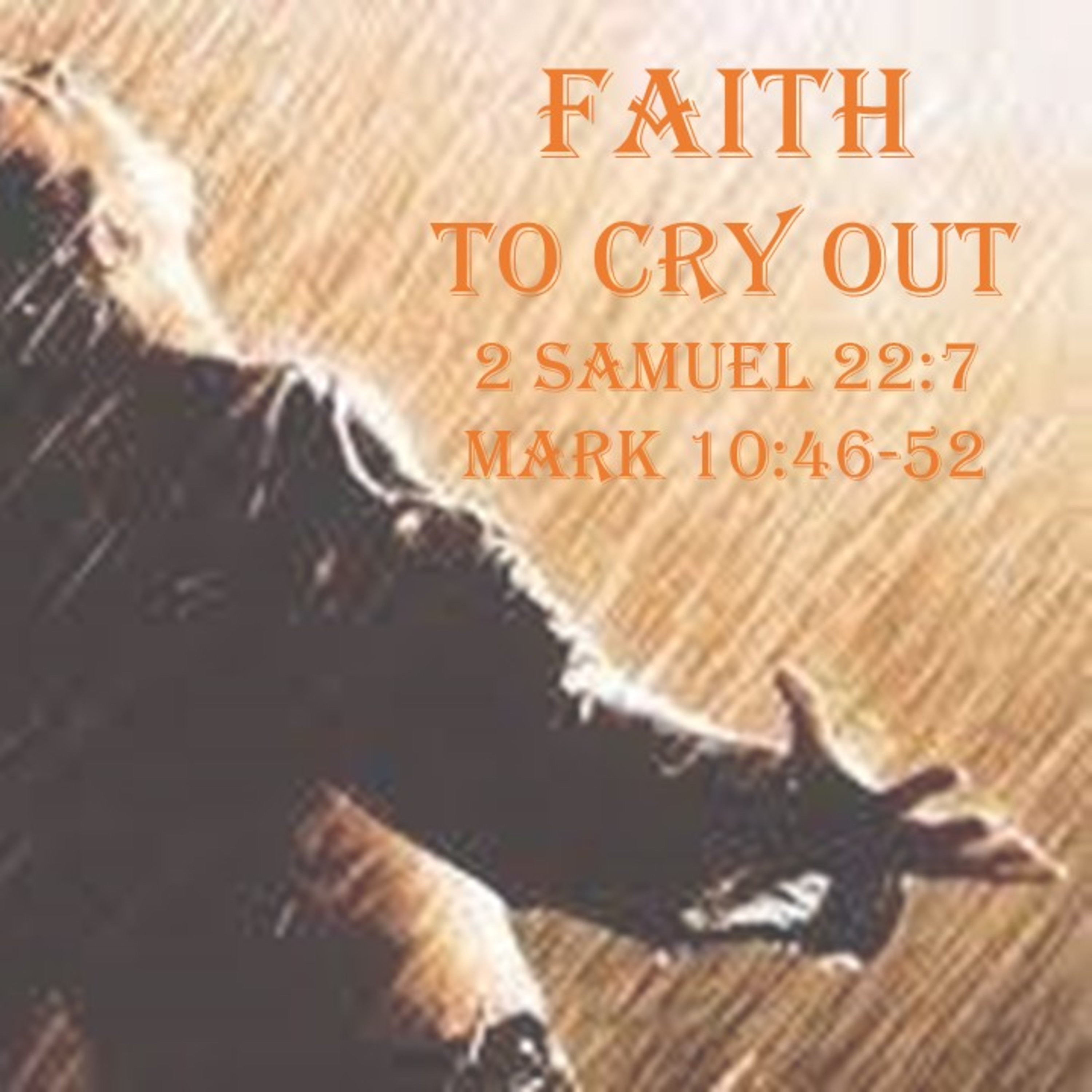 Faith To Cry Out episode artwork