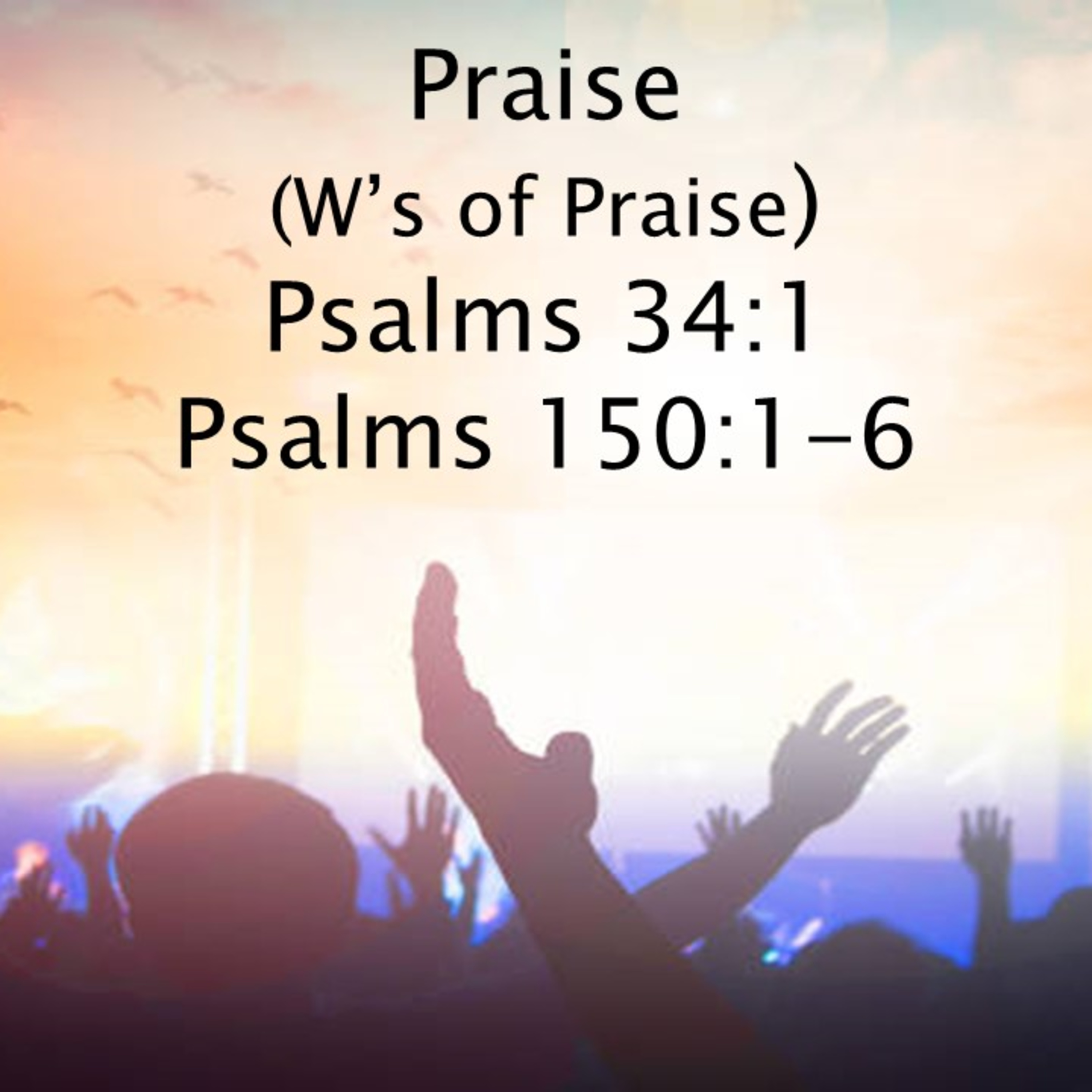Praise (W's of Praise) episode artwork
