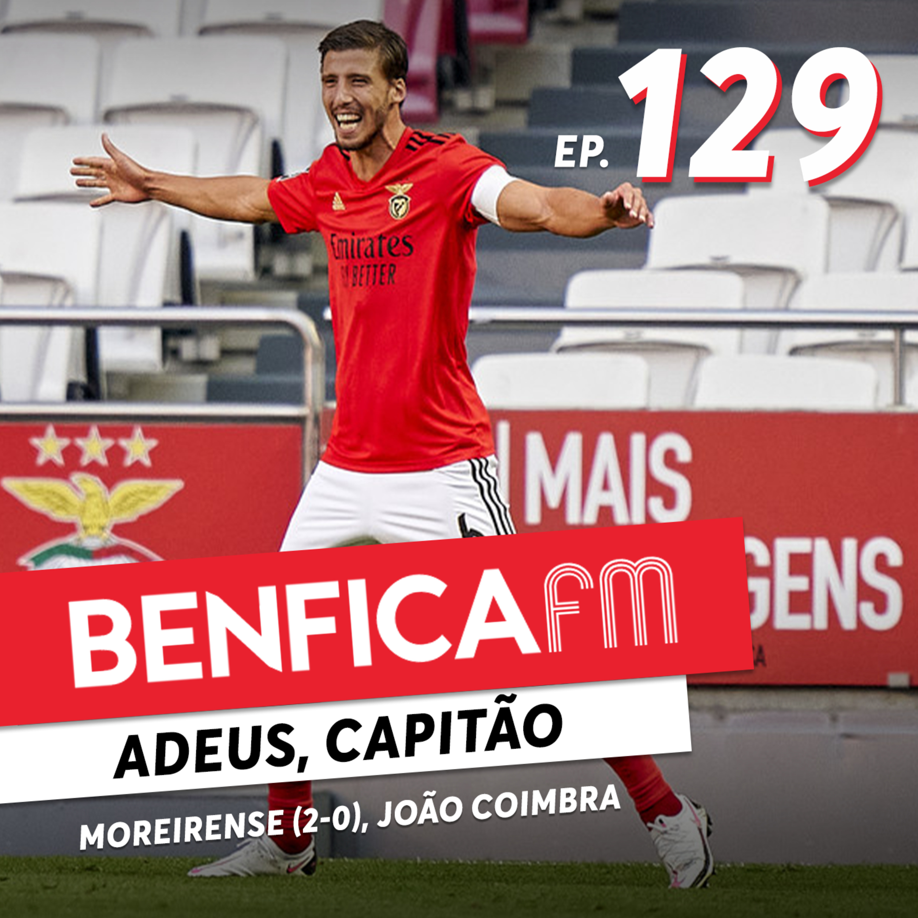 #129 - Benfica FM | Benfica x Moreirense (2-0) João Coimbra