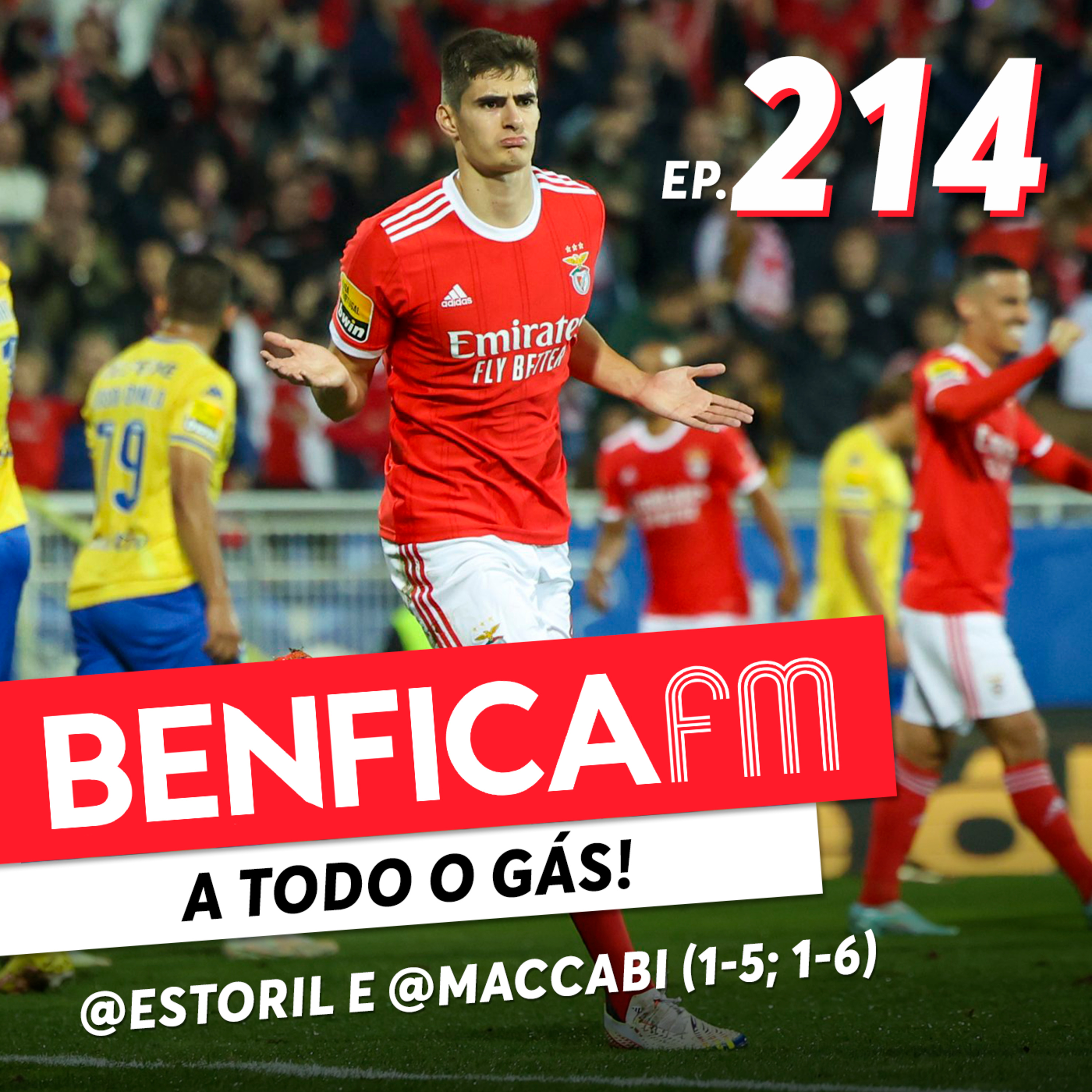 #214 - Benfica FM | @Estoril e @Maccabi (1-5, 1-6) episode artwork