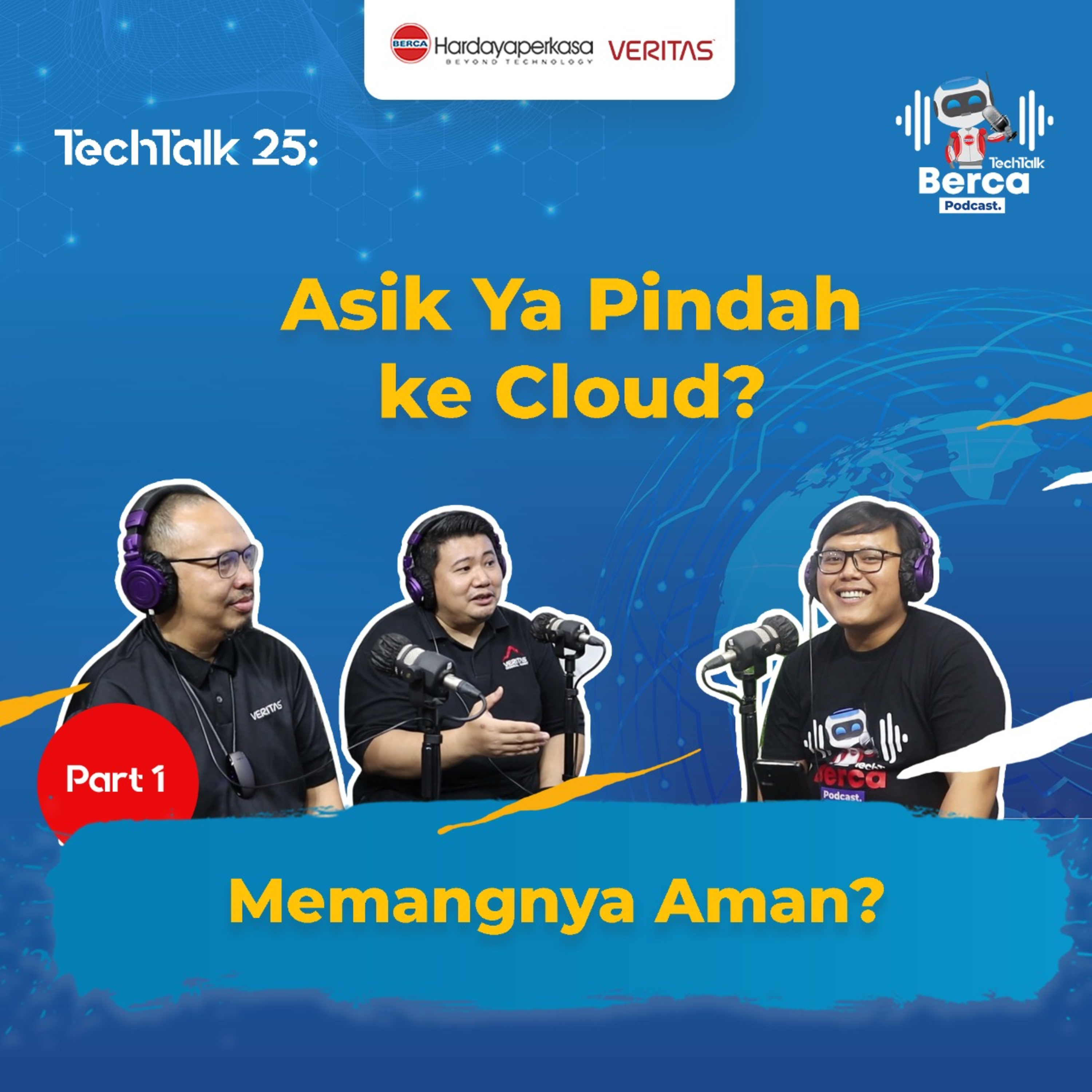 TechTalk #25 Part 1: Asik Ya Pindah ke Cloud? Memangnya Aman? episode artwork