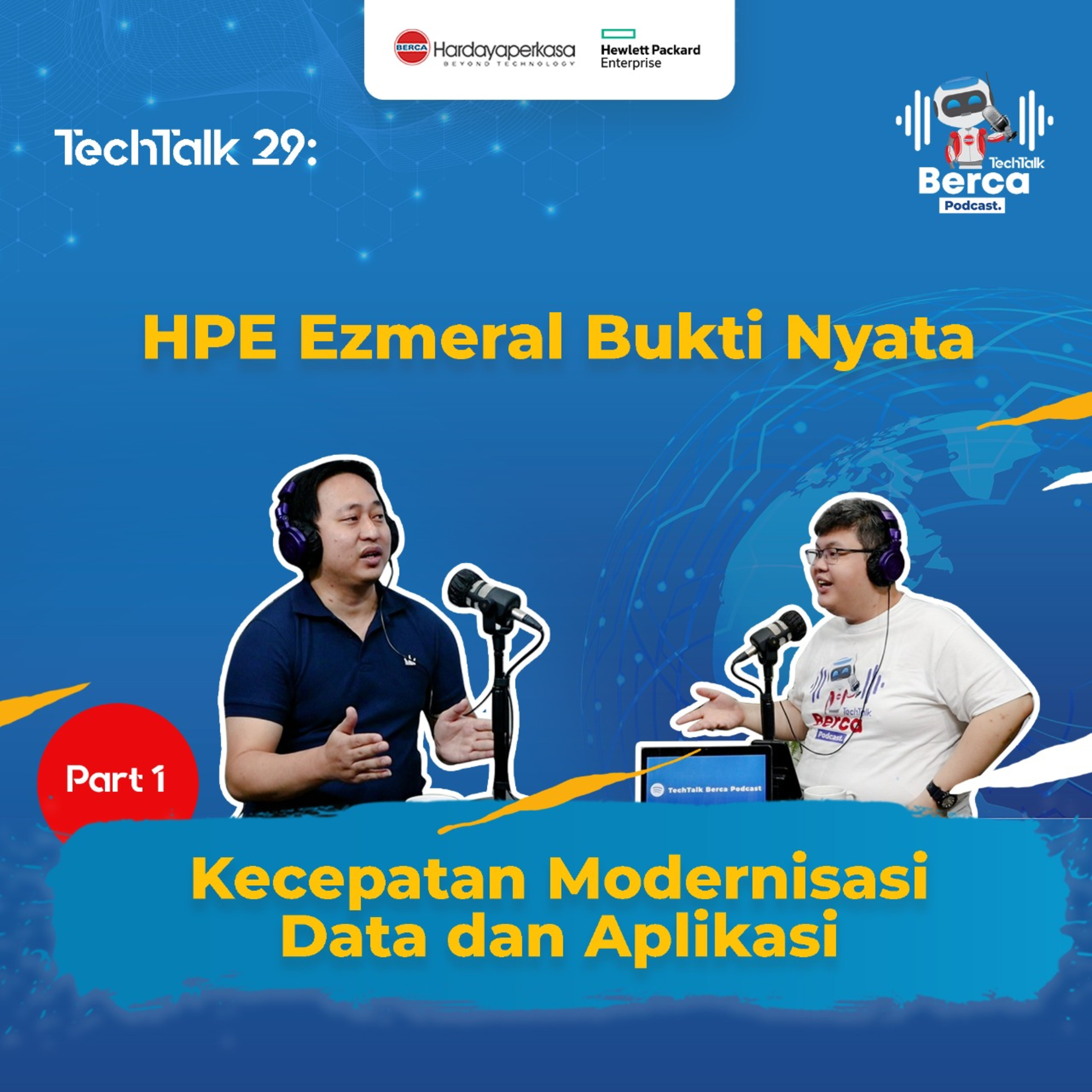 TechTalk #29 Part 1: HPE Ezmeral Bukti Nyata Kecepatan Modernisasi Data dan Aplikasi episode artwork