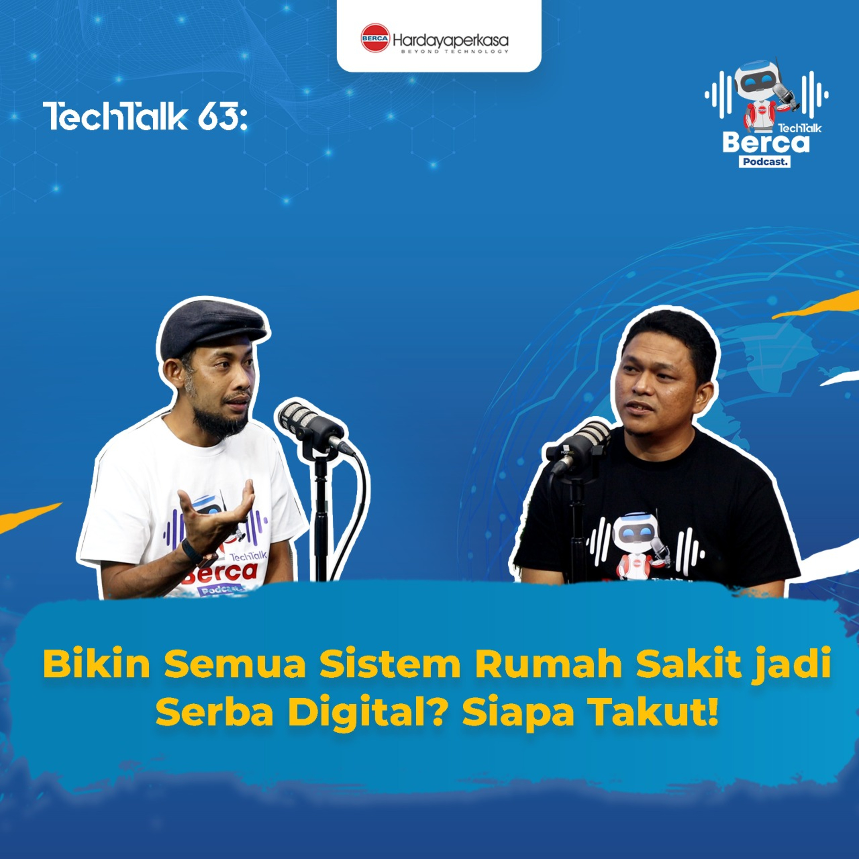 TechTalk #63: Kecanggihan Sistem dan Pelayanan Rumah Sakit Berkat Digital Transformation episode artwork
