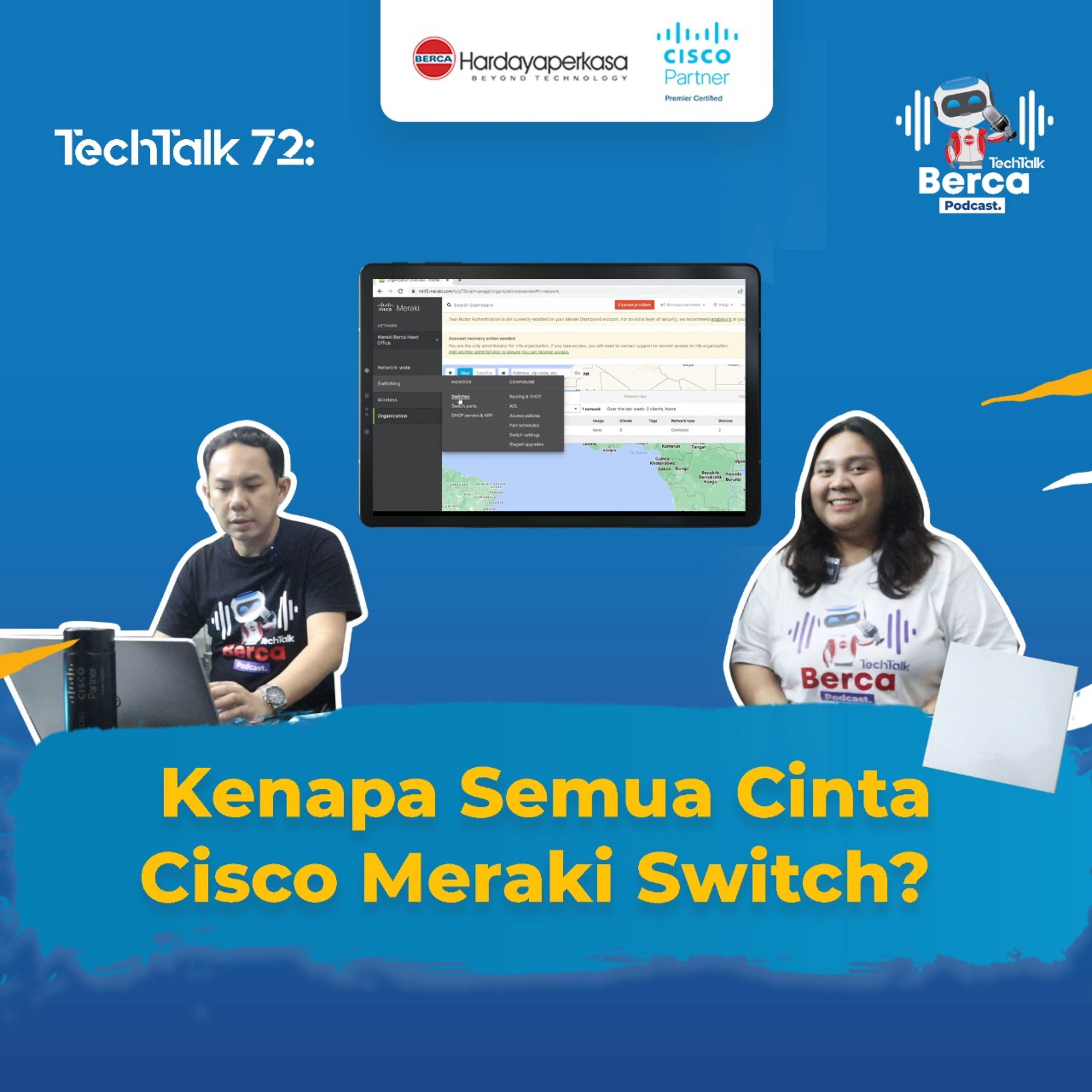 TechTalk #72: Ini Alasan Kenapa Cisco Switches Enterprise Disukai Semua Enterprise episode artwork