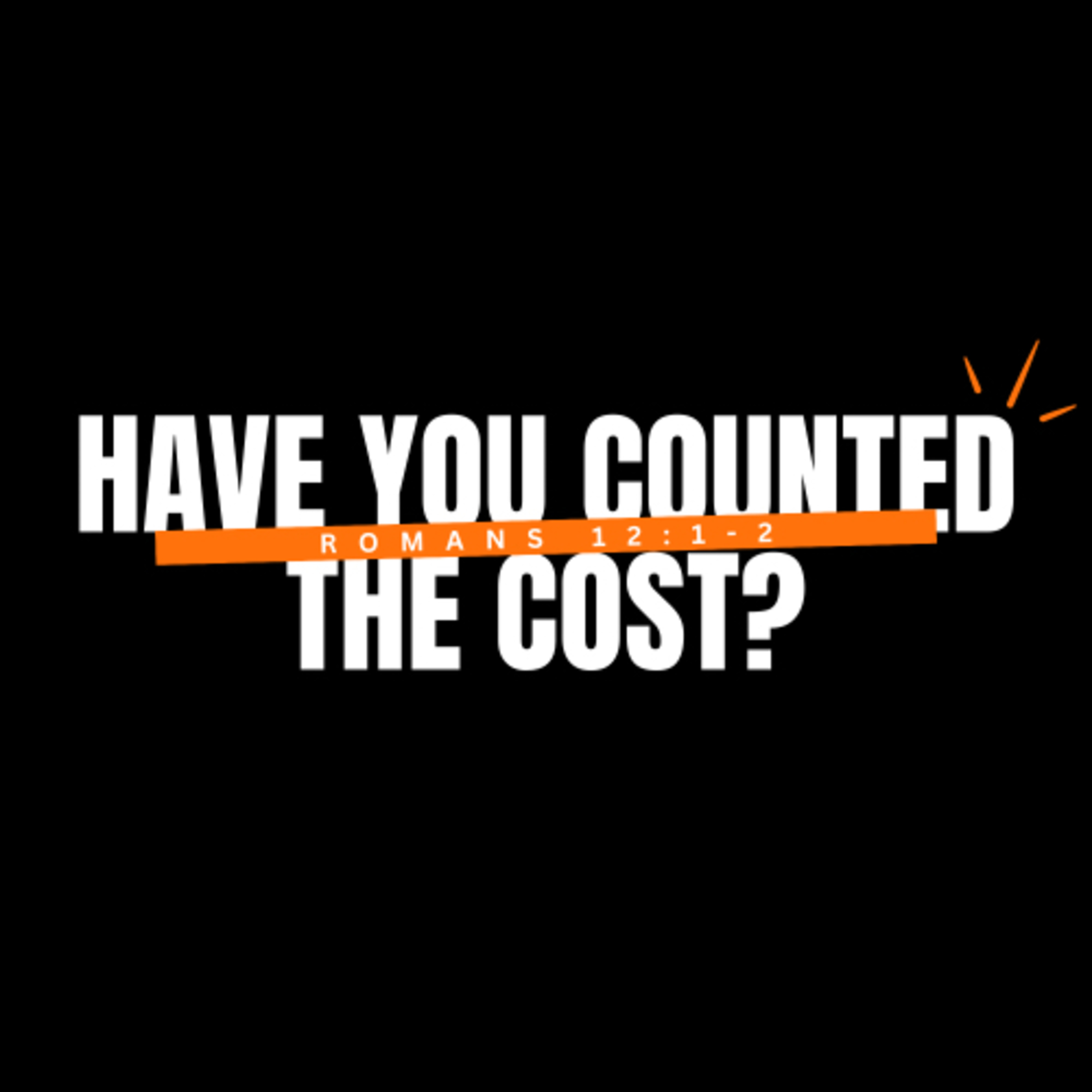 Have you counted the cost? episode artwork
