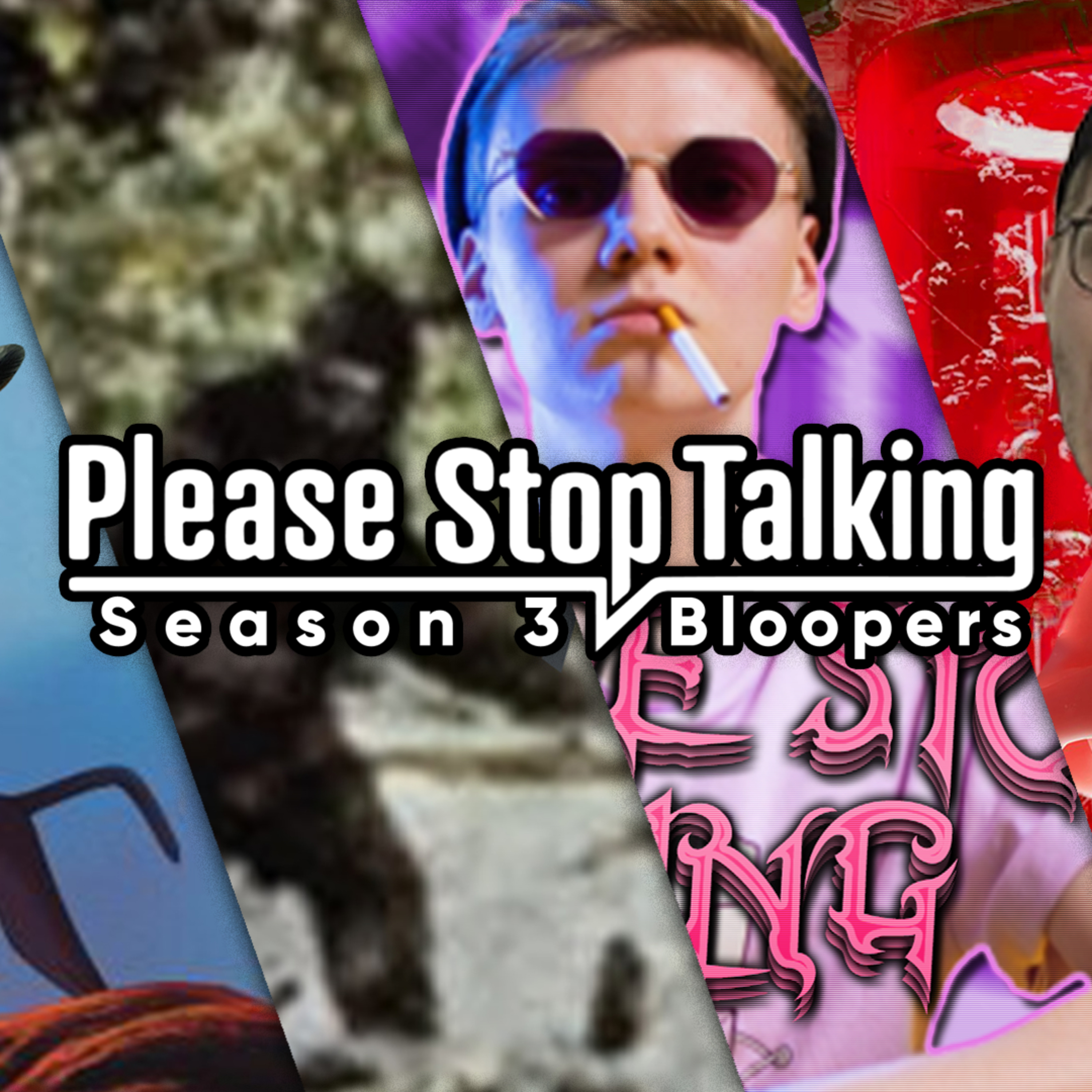 Please Stop Talking - Season 3 Bloopers