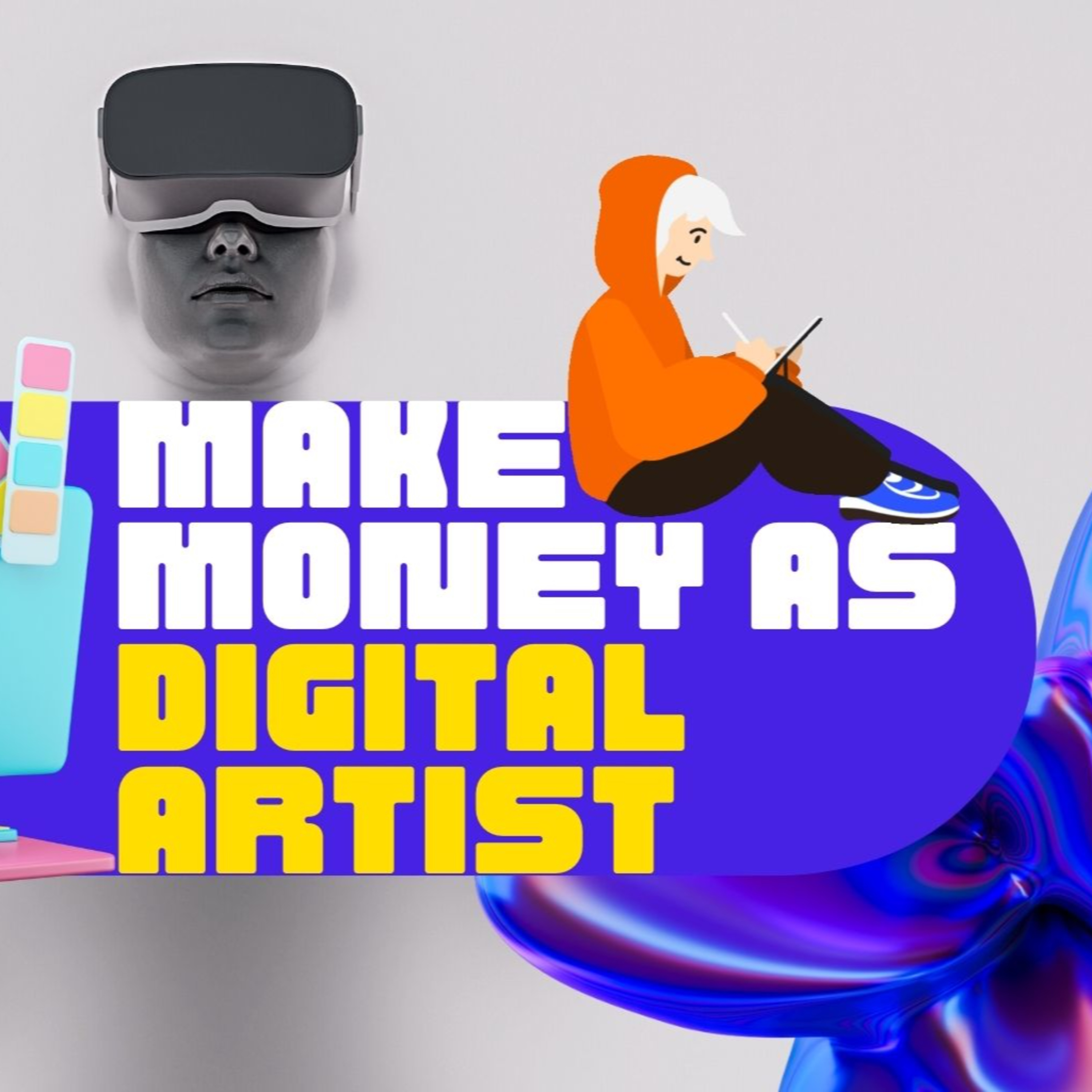 How Does A Digital Artist Make Money episode artwork