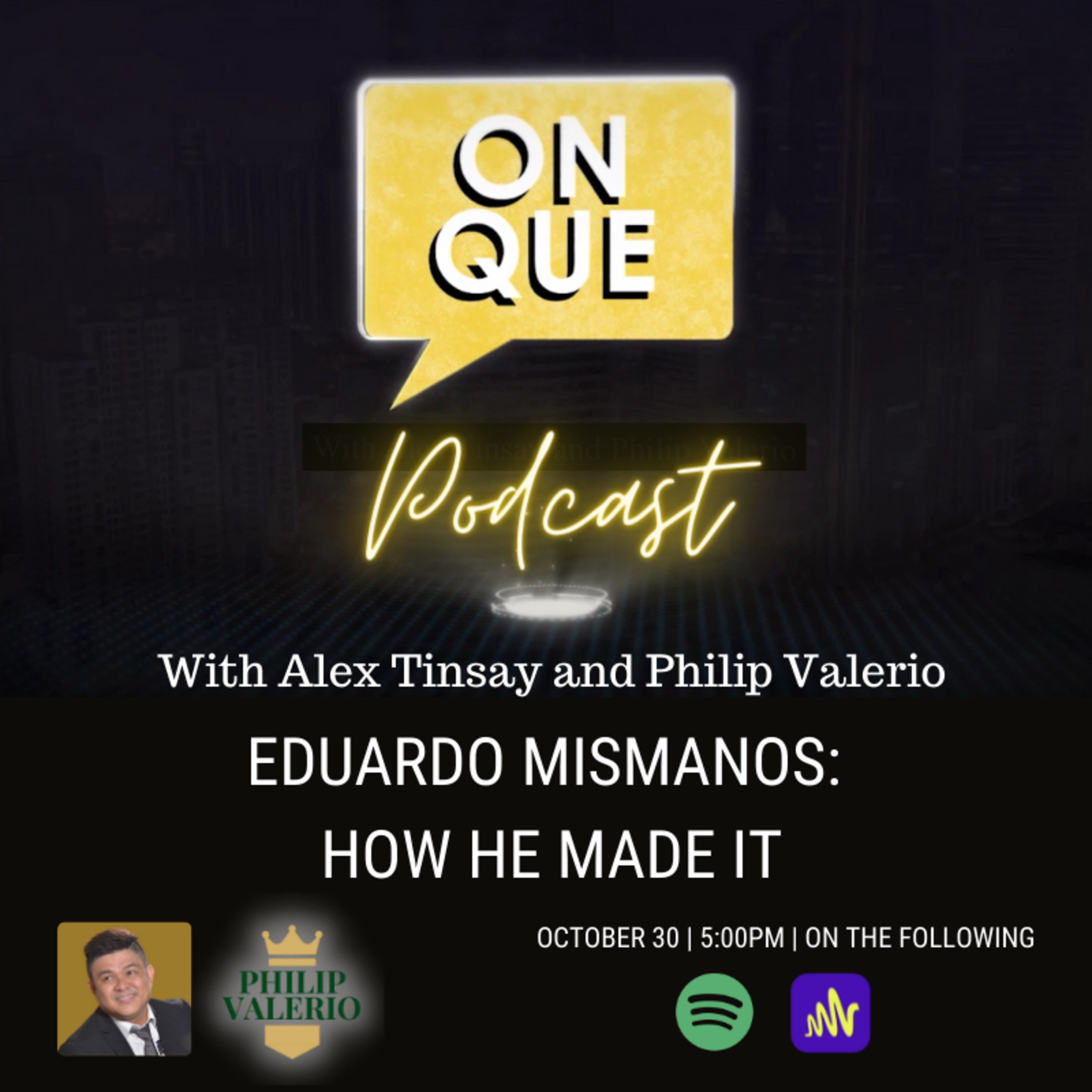On Que with Alex Tinsay and Philip Valerio Podcast