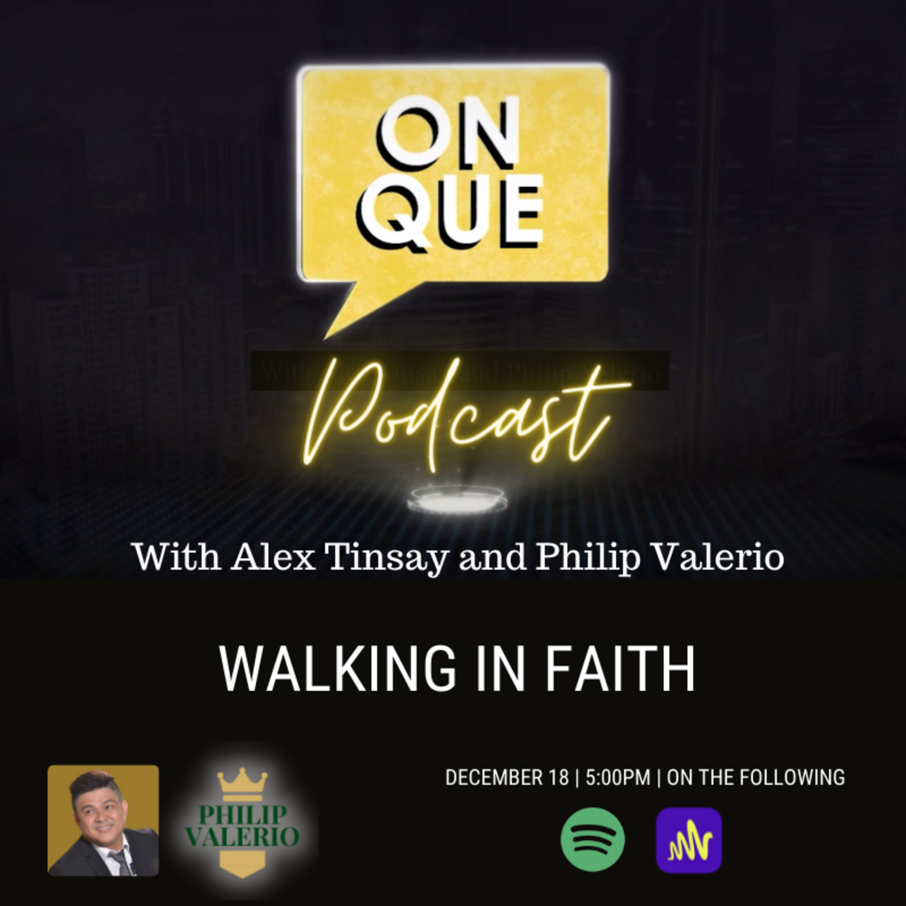 On Que with Alex Tinsay and Philip Valerio Podcast