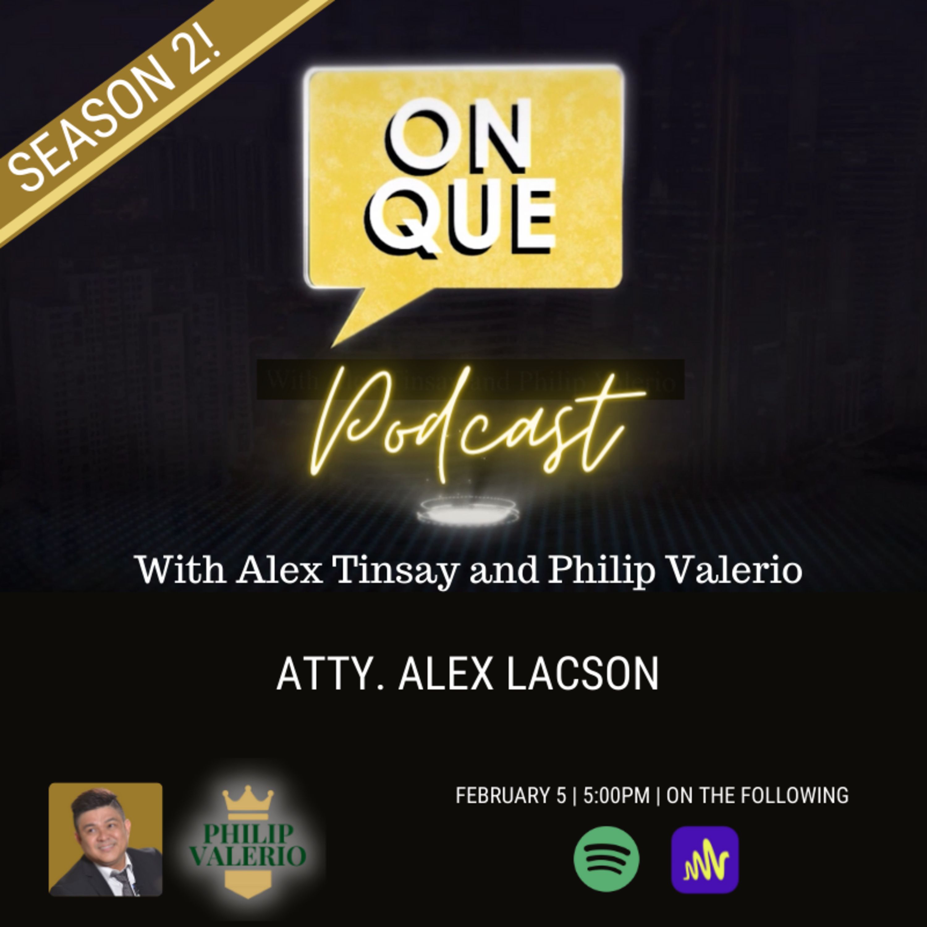 On Que with Alex Tinsay and Philip Valerio Podcast