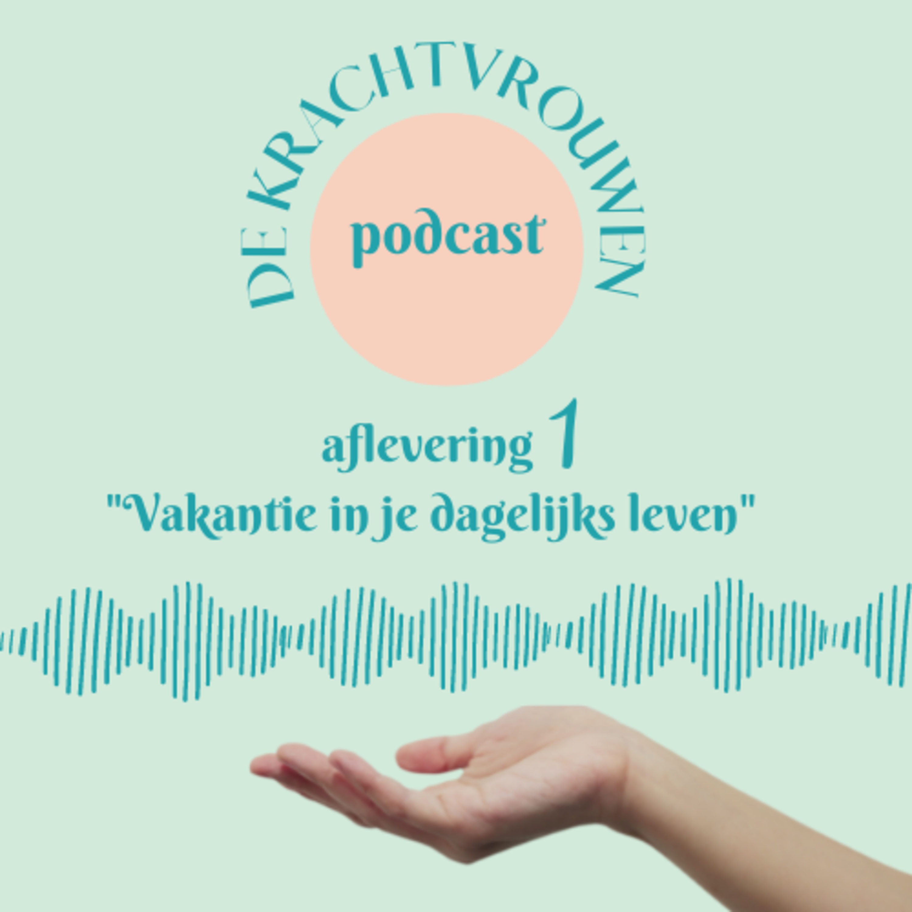 De krachtvrouwen podcast