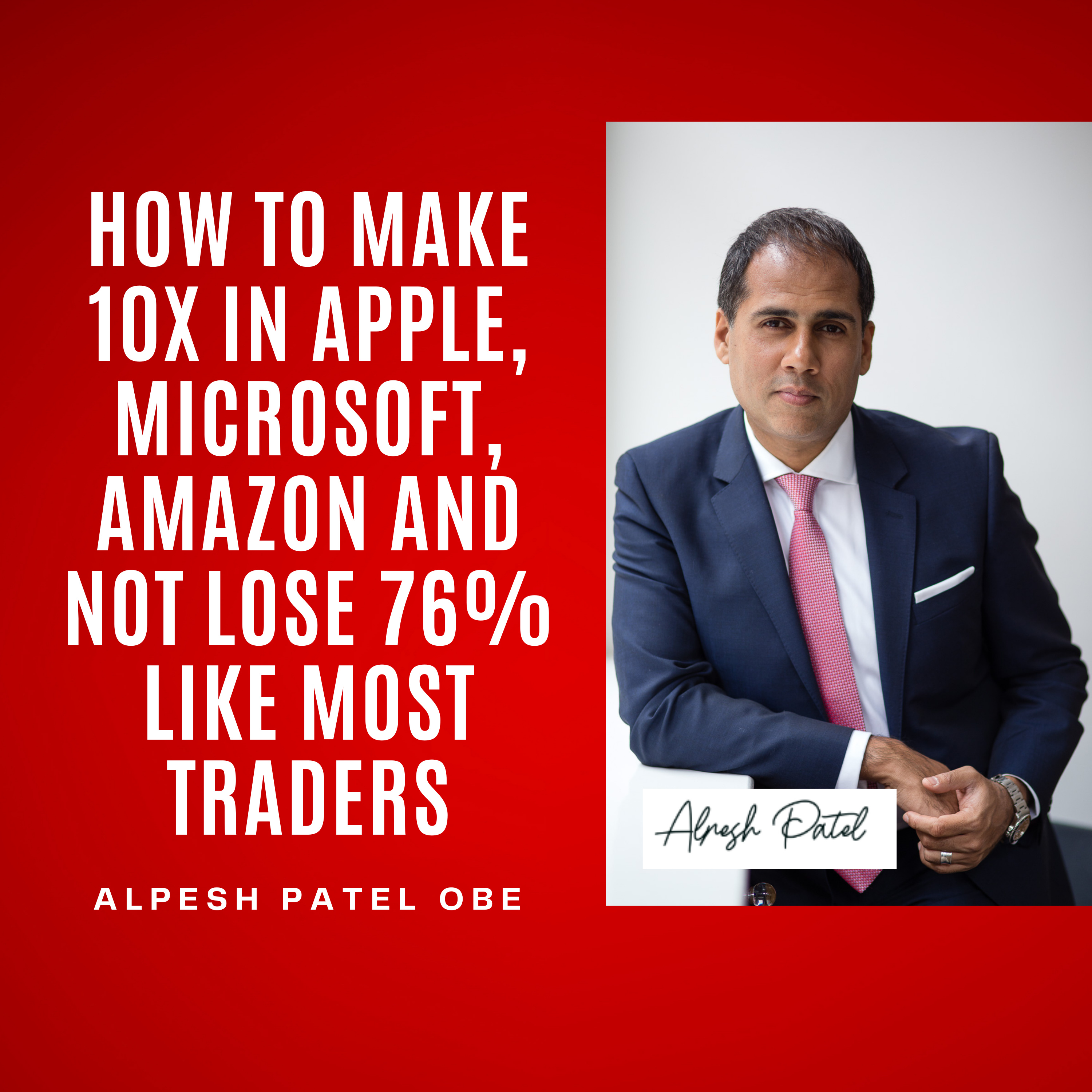 How To Make 10x in Apple, Microsoft, Amazon and Not Lose 76% Like Most Traders esp Robinhood ones! episode artwork
