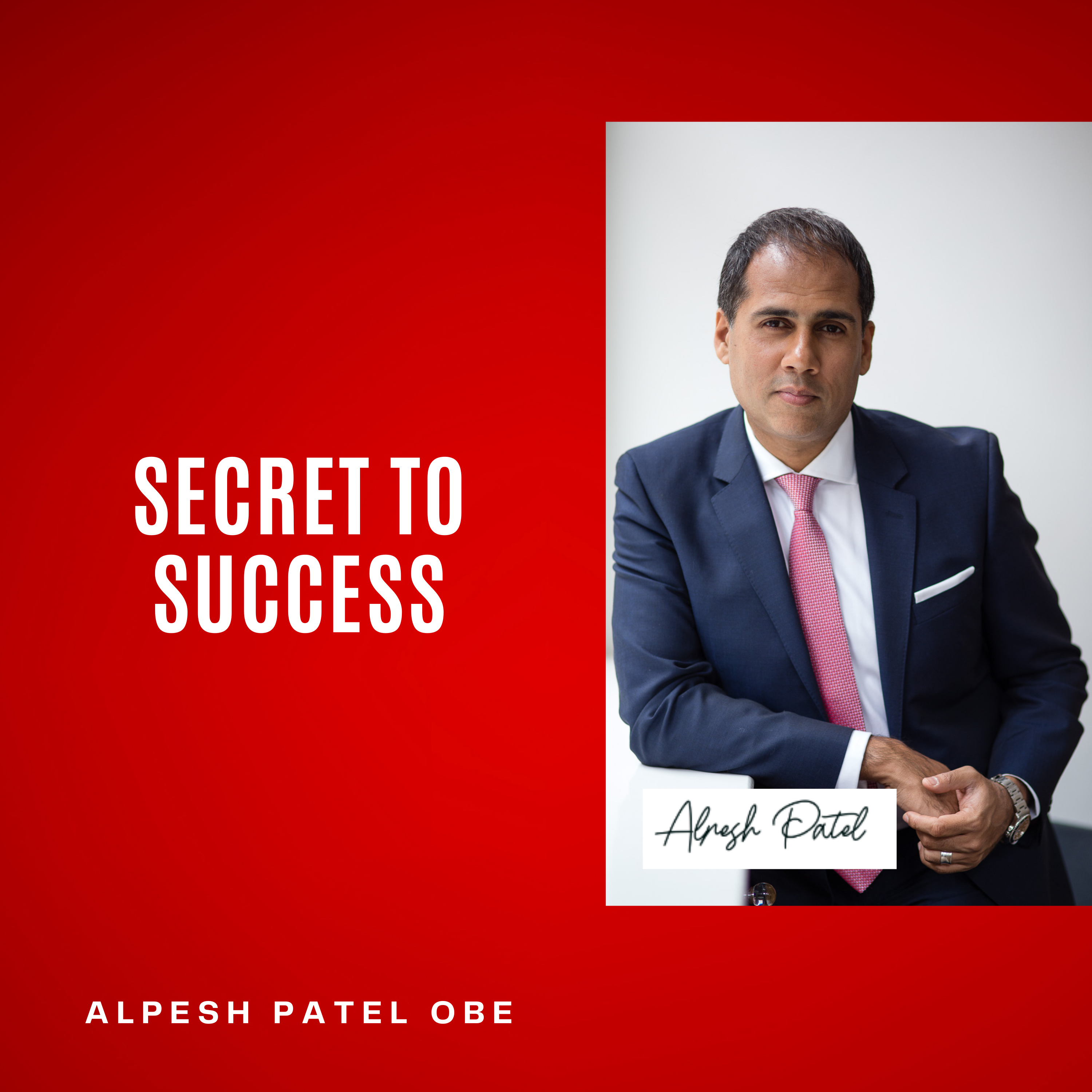 Secret To Success With Alpesh Patel OBE #shorts episode artwork